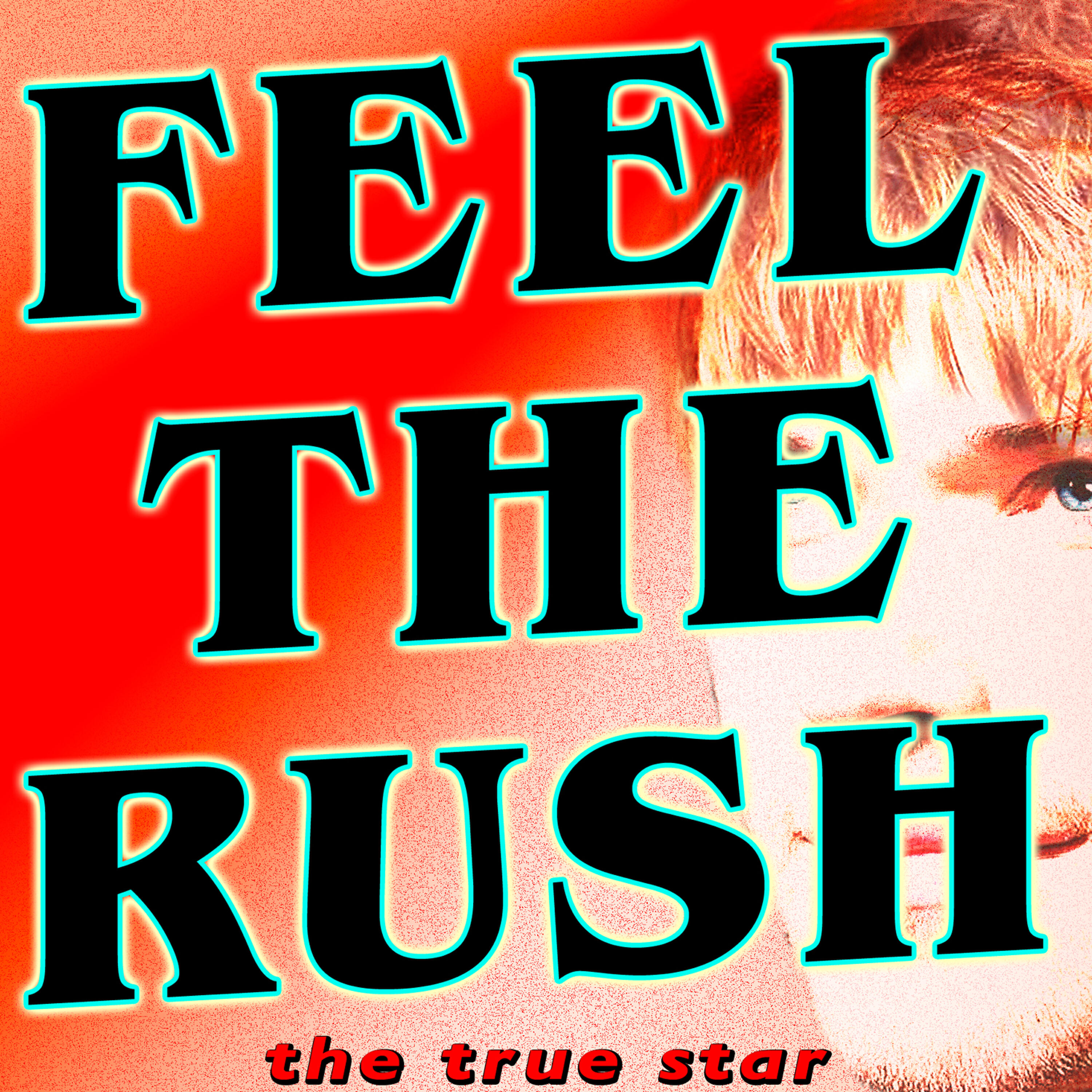 The True Star - Feel The Rush (Karaoke Version)