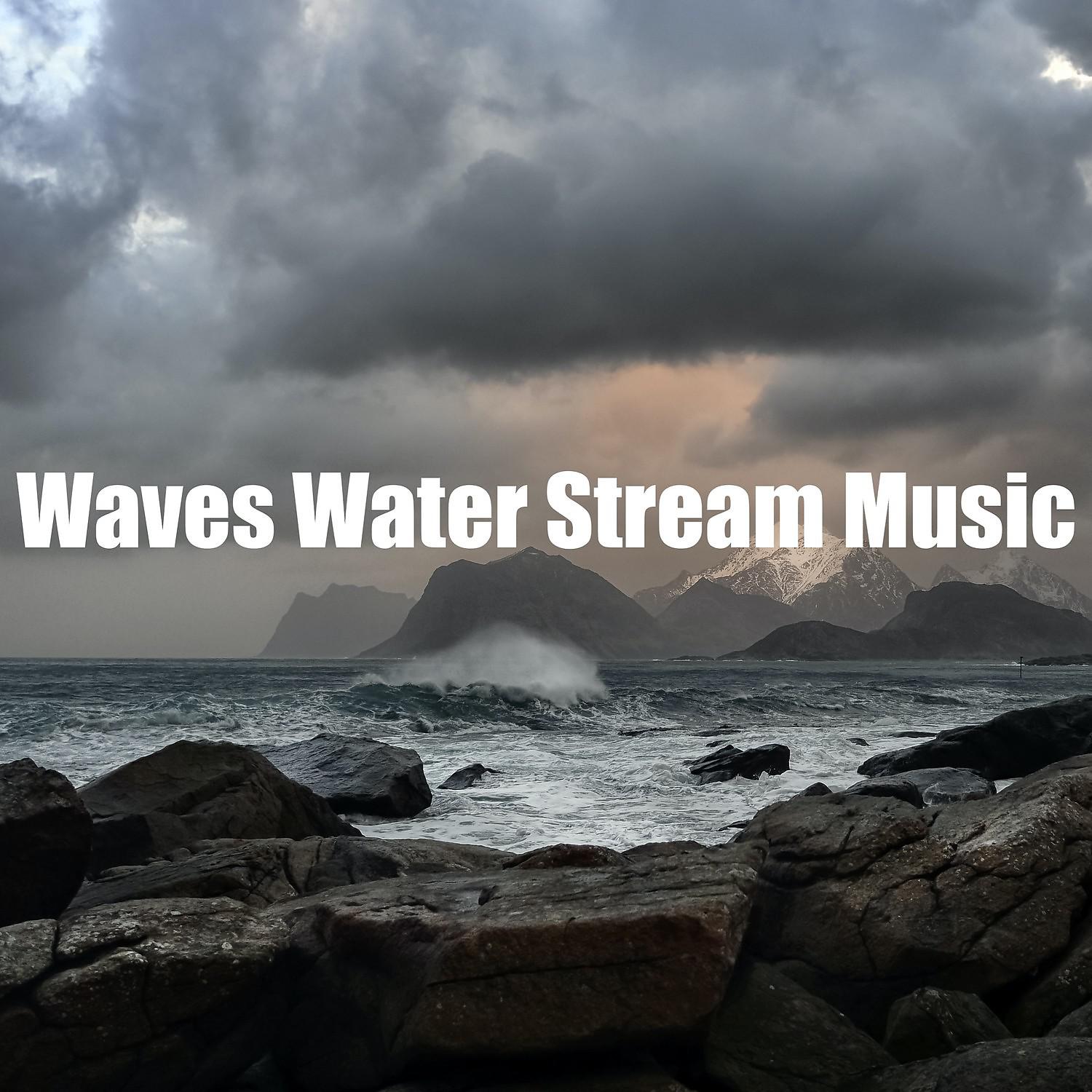 Постер альбома Waves Water Stream Music
