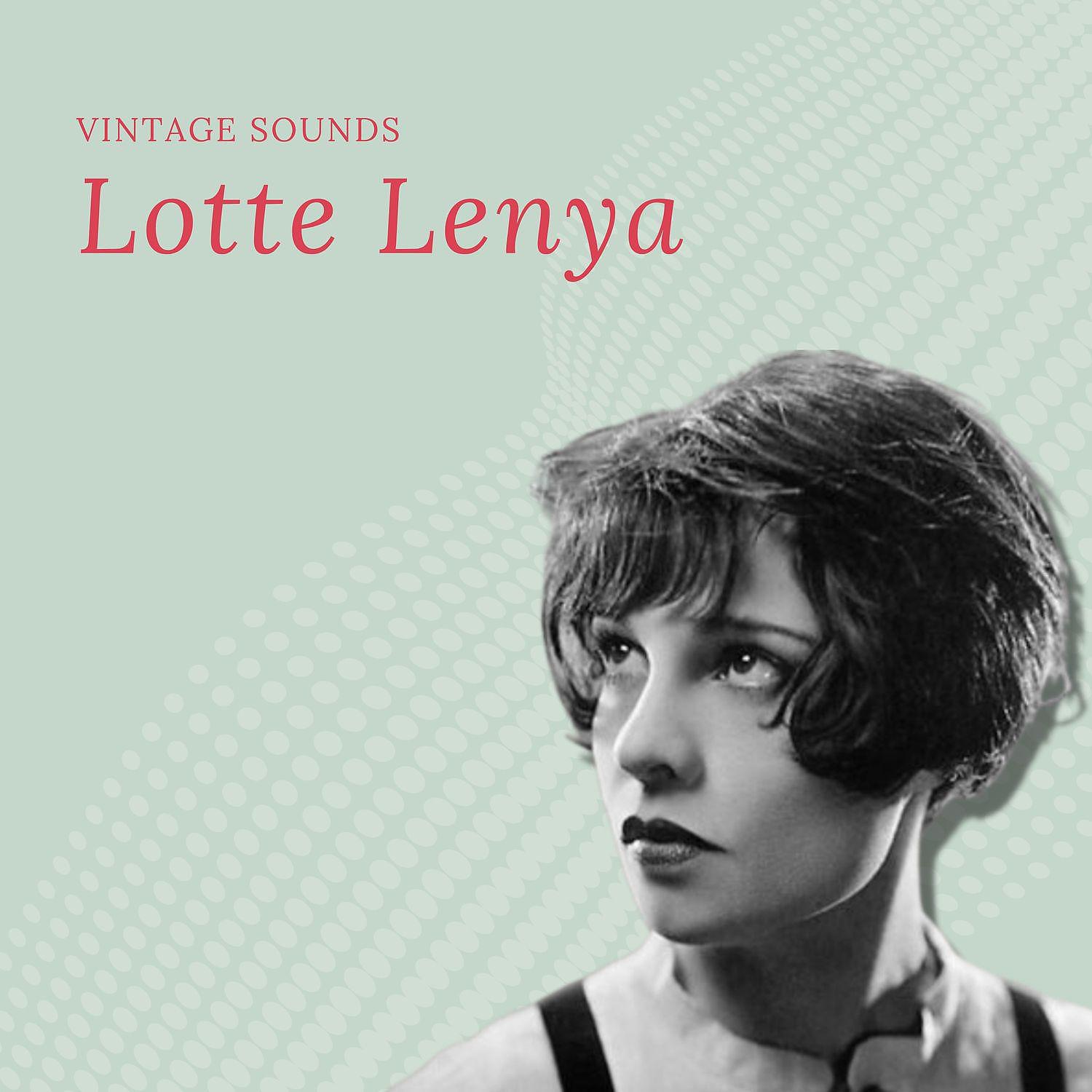Постер альбома Lotte Lenya - Vintage Sounds
