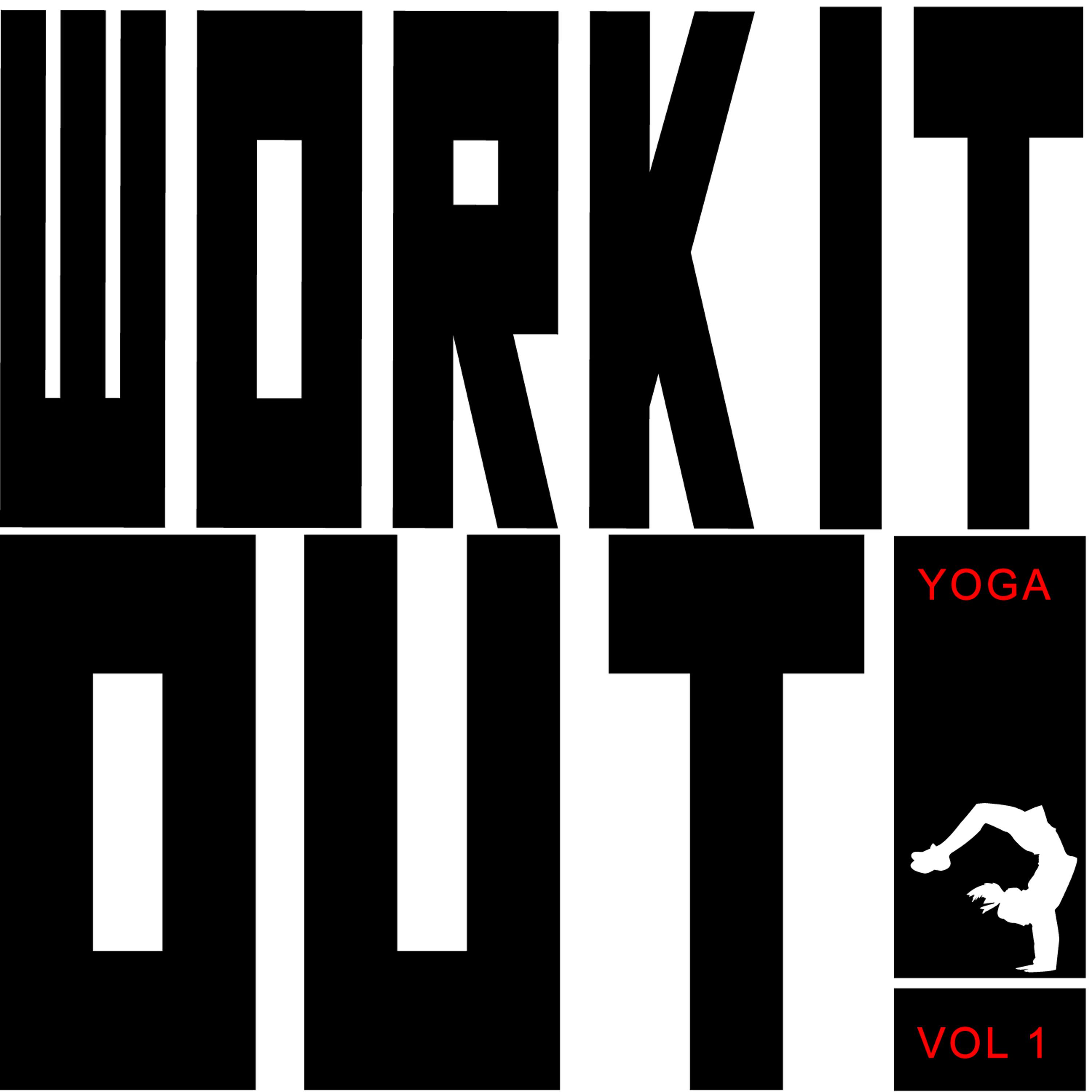 Постер альбома Work It Out! - Yoga, Vol. 1