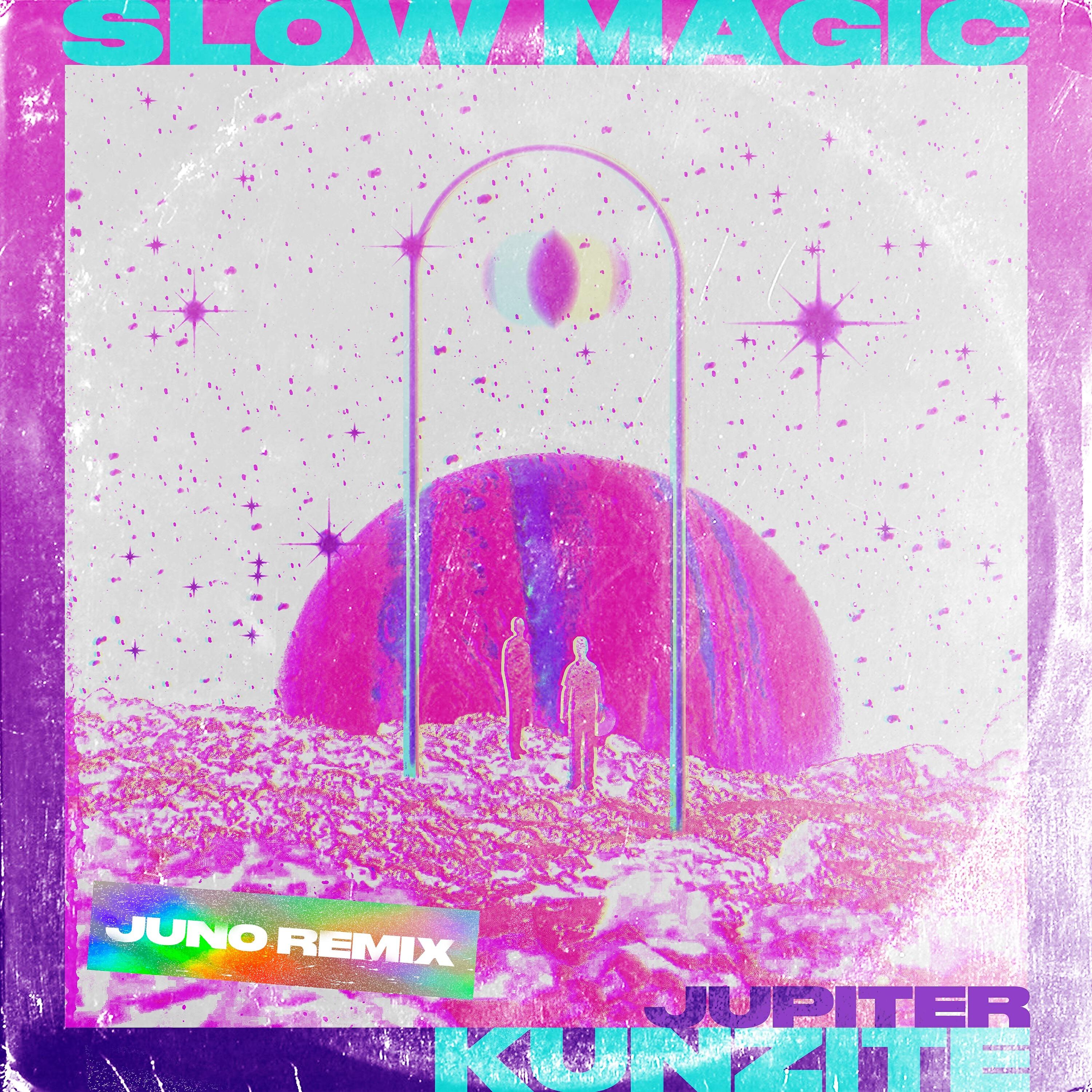 KUNZITE - JUPITER (Slow Magic Juno Remix)