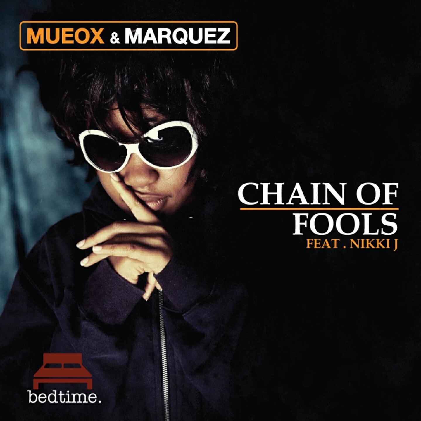Mueox - Chain of Fools (Mark Junior Remix)