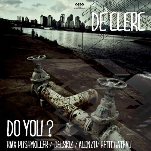 De Clerc - Do You (Pushykiller Remix)