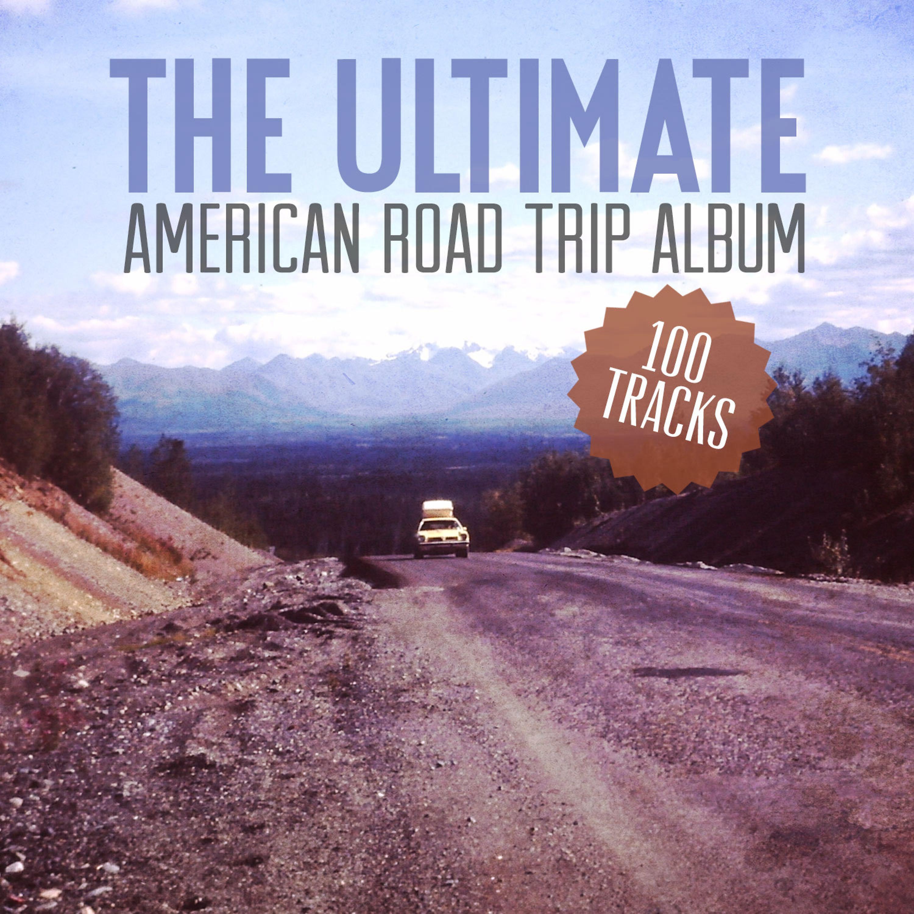 Постер альбома The Ulitmate American Road Trip Album