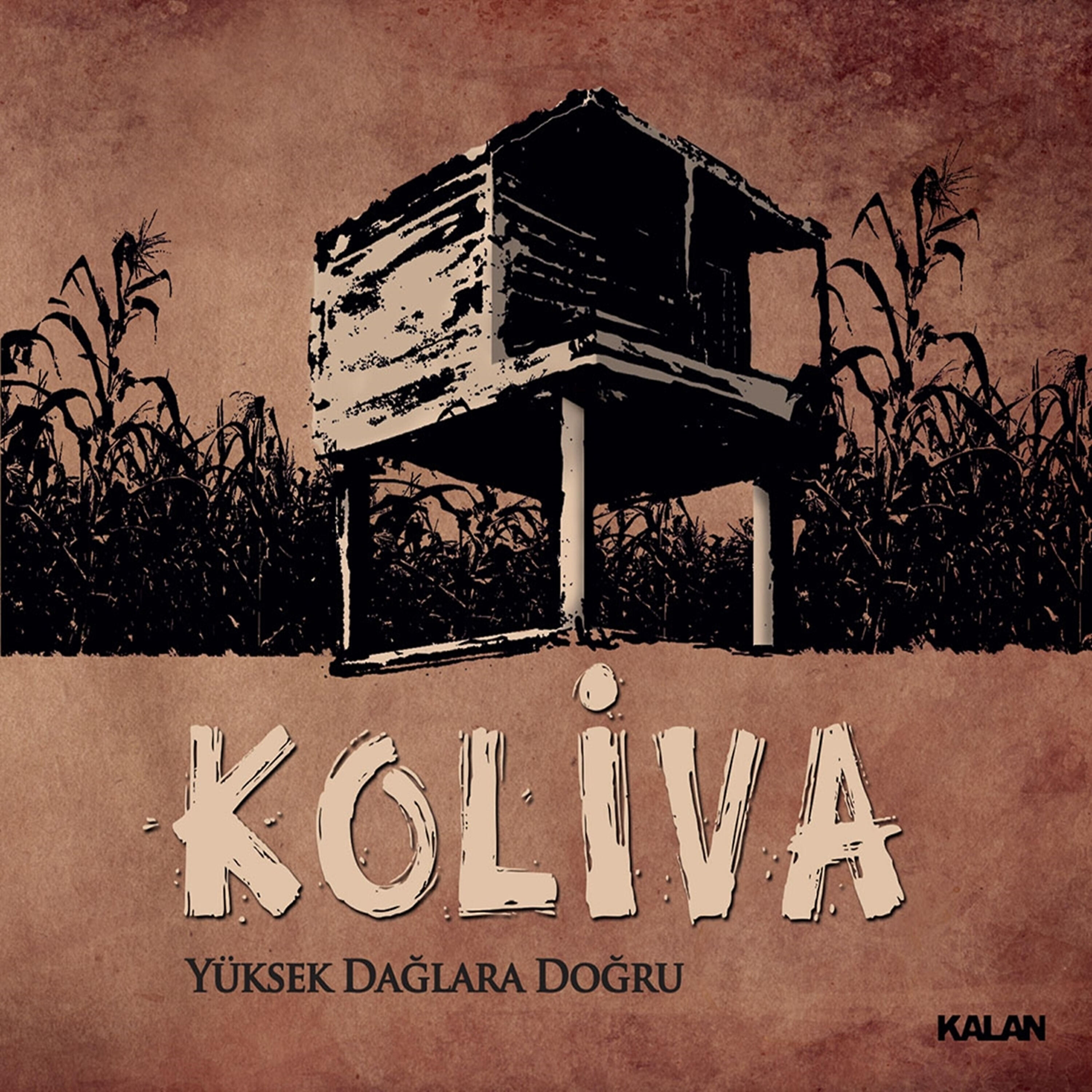 Koliva - Yüksek Dağlara Doğru