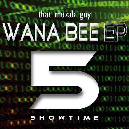 That Muzak Guy - Wana Bee