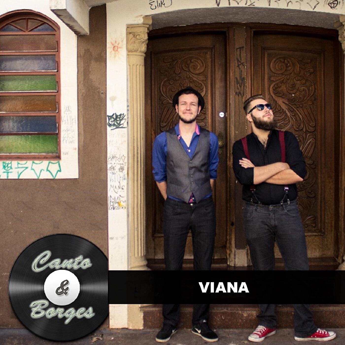 Canto E Borges - Viana