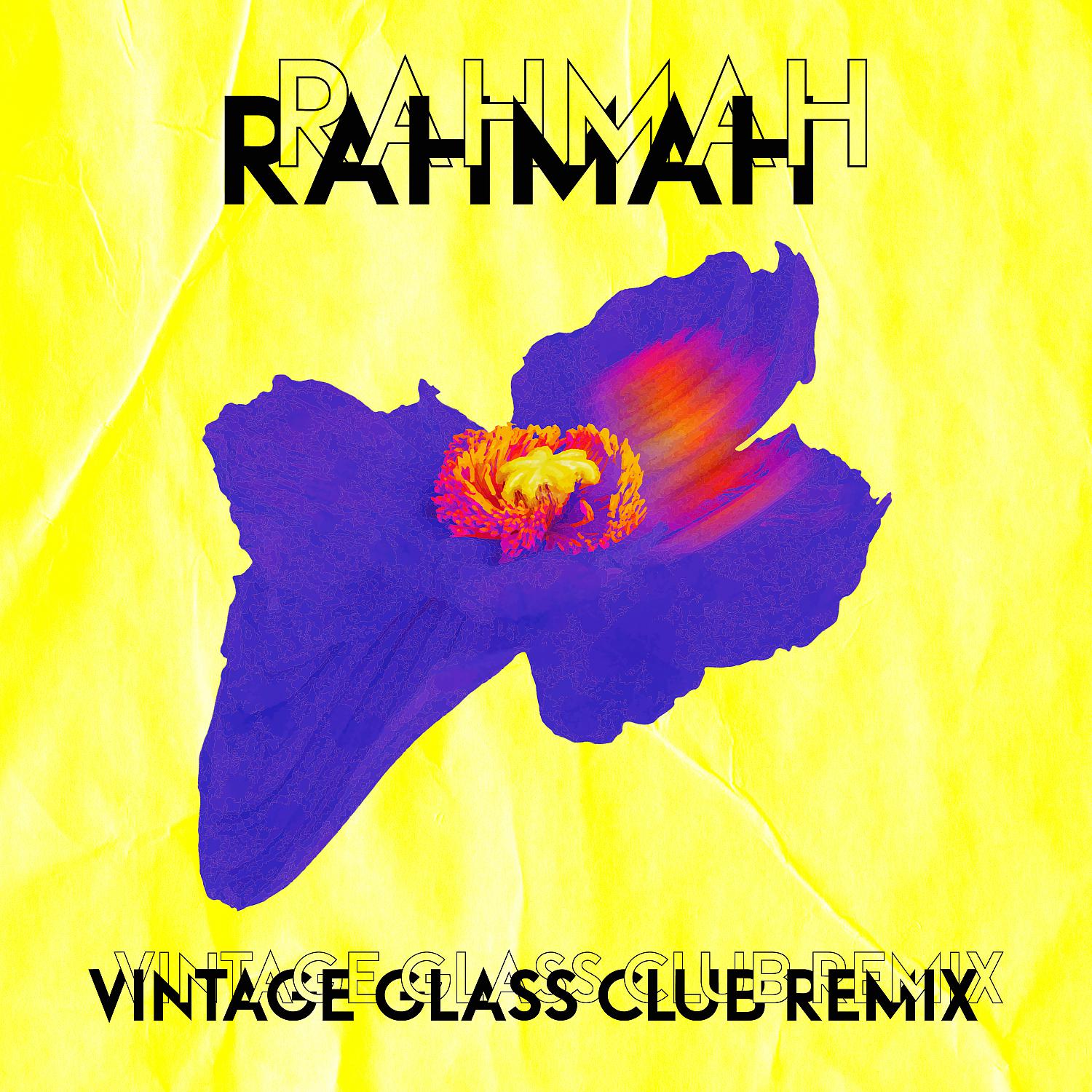 Постер альбома Rahmah (Vintage Glass Club Remix)