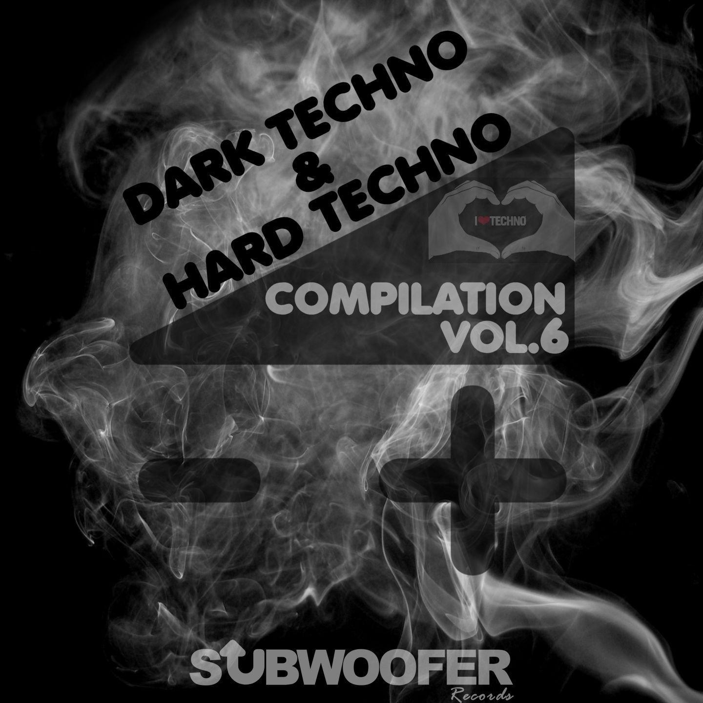 Постер альбома I Love Dark & Hard Techno Compilation, Vol. 6