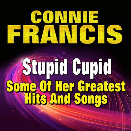 Постер альбома Stupid Cupid (Some of Her Greatest Hits and Songs)
