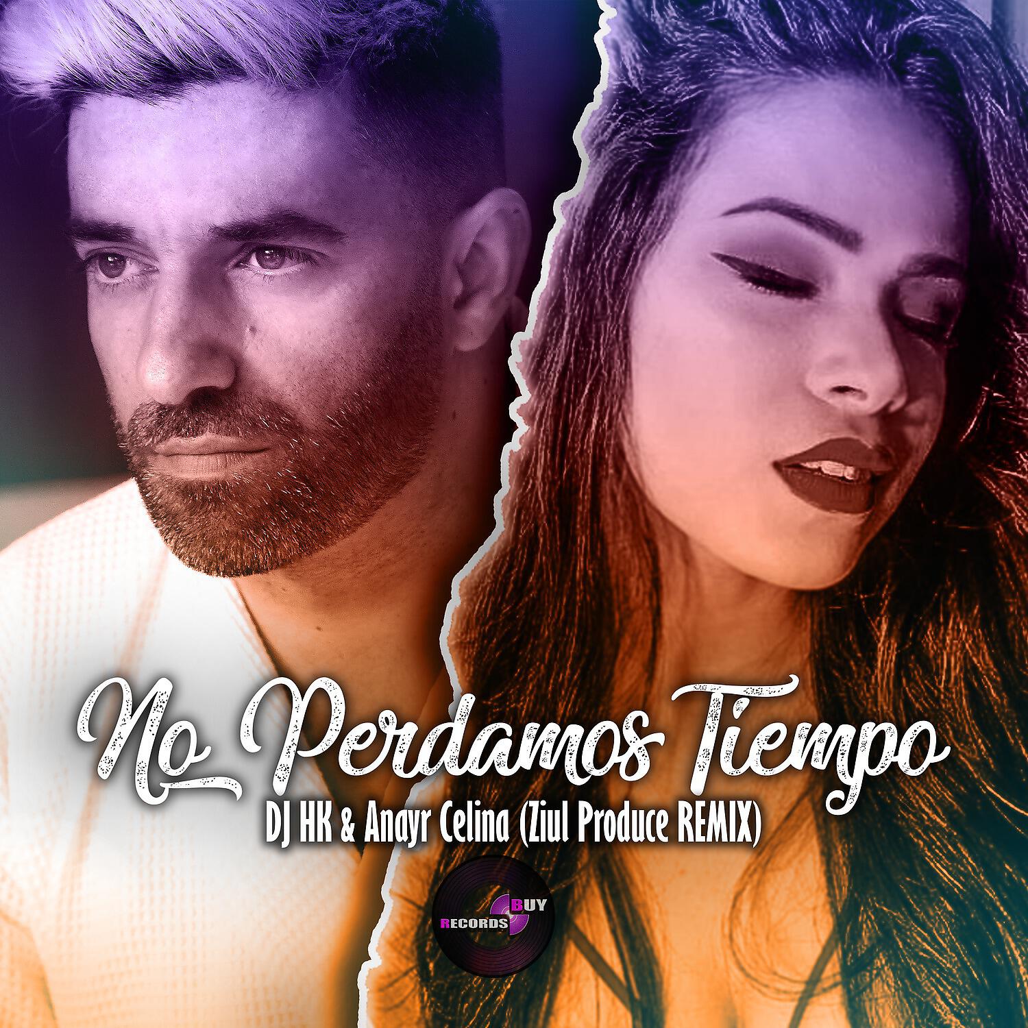 DJ HK - No Perdamos Tiempo (Ziul Produce Remix)