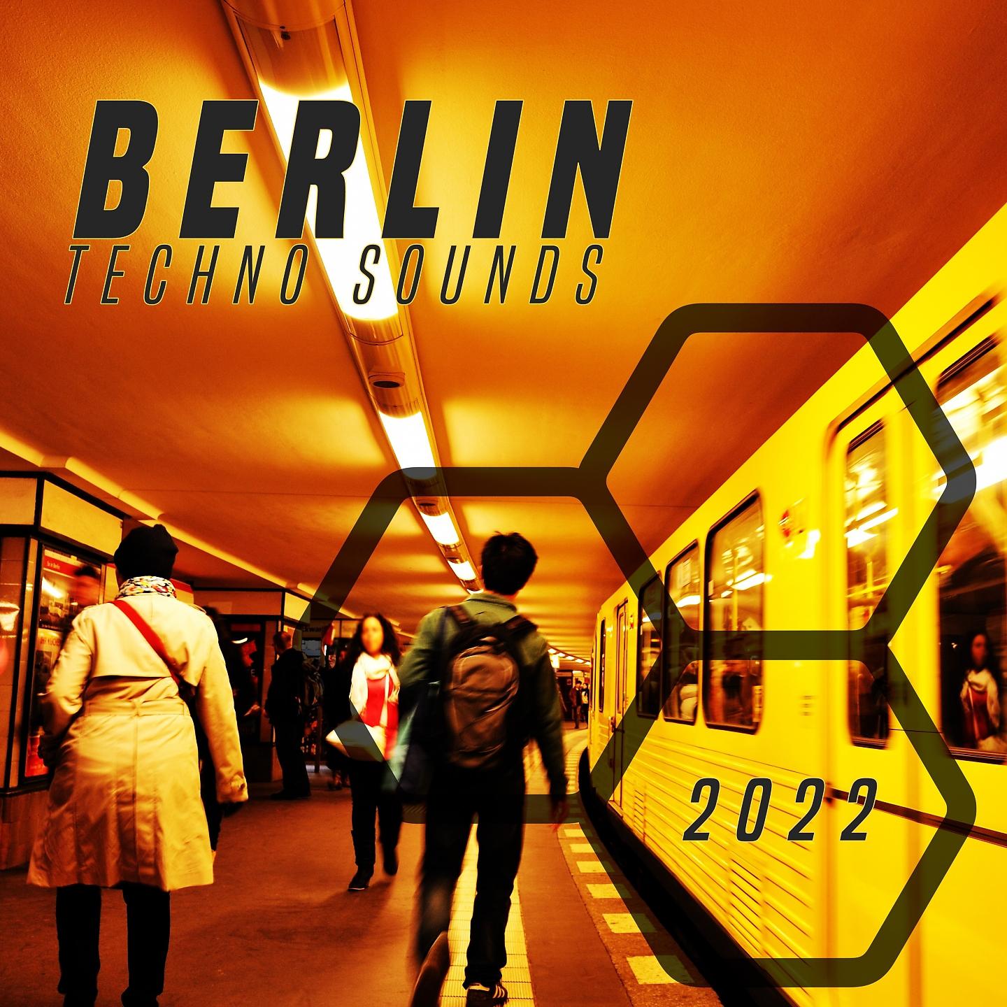 Постер альбома Berlin Techno Sounds 2022