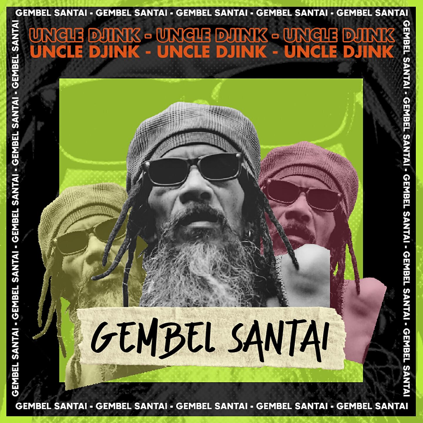 Uncle Djink - Gembel Santai