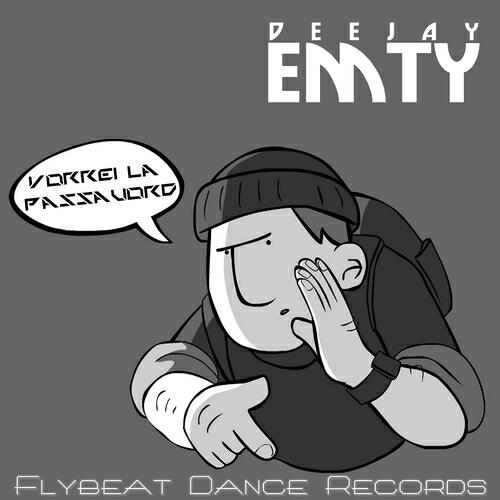 Deejay Emty - Vorrei la passauord
