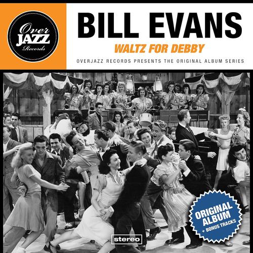 Постер альбома Waltz for Debby (Original Album Plus Bonus Tracks 1961)