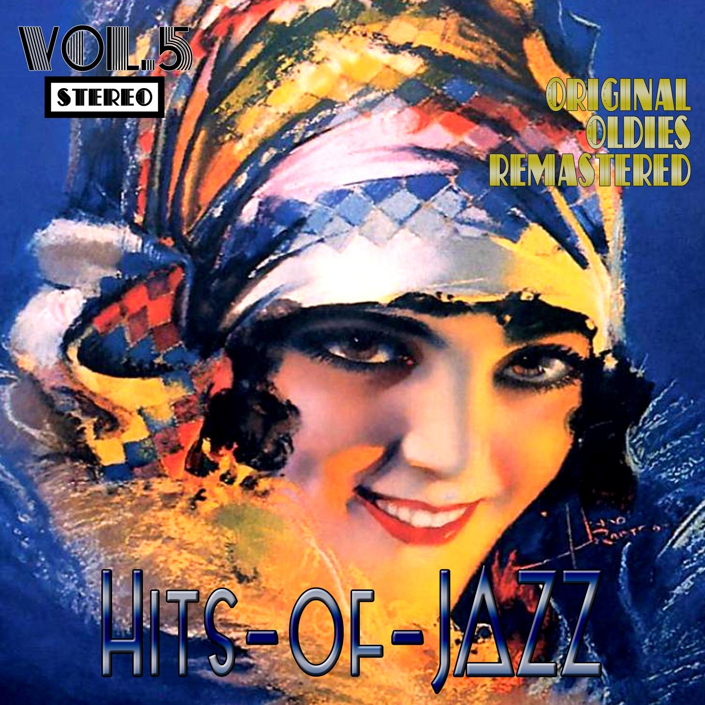 Постер альбома Hits of Jazz, Vol. 5 (Oldies Remastered)