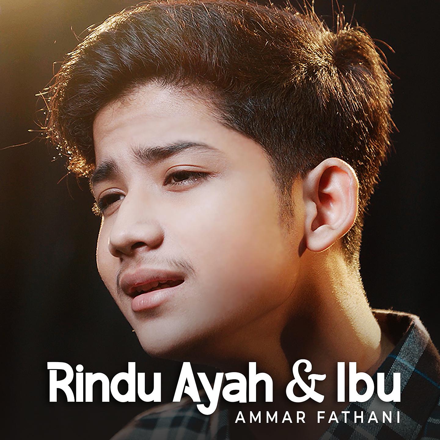 Постер альбома Rindu Ayah dan Ibu
