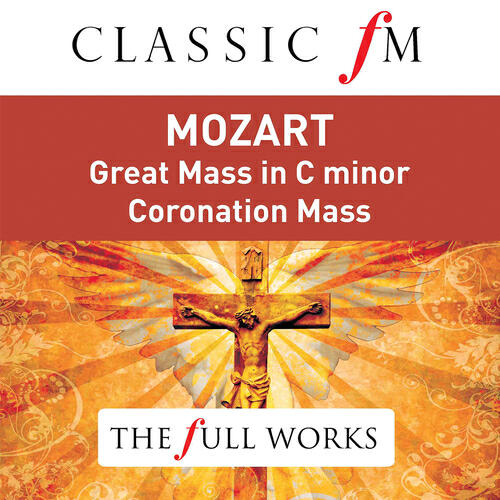 Christopher Hogwood - Mozart: Mass in C minor, K.427 