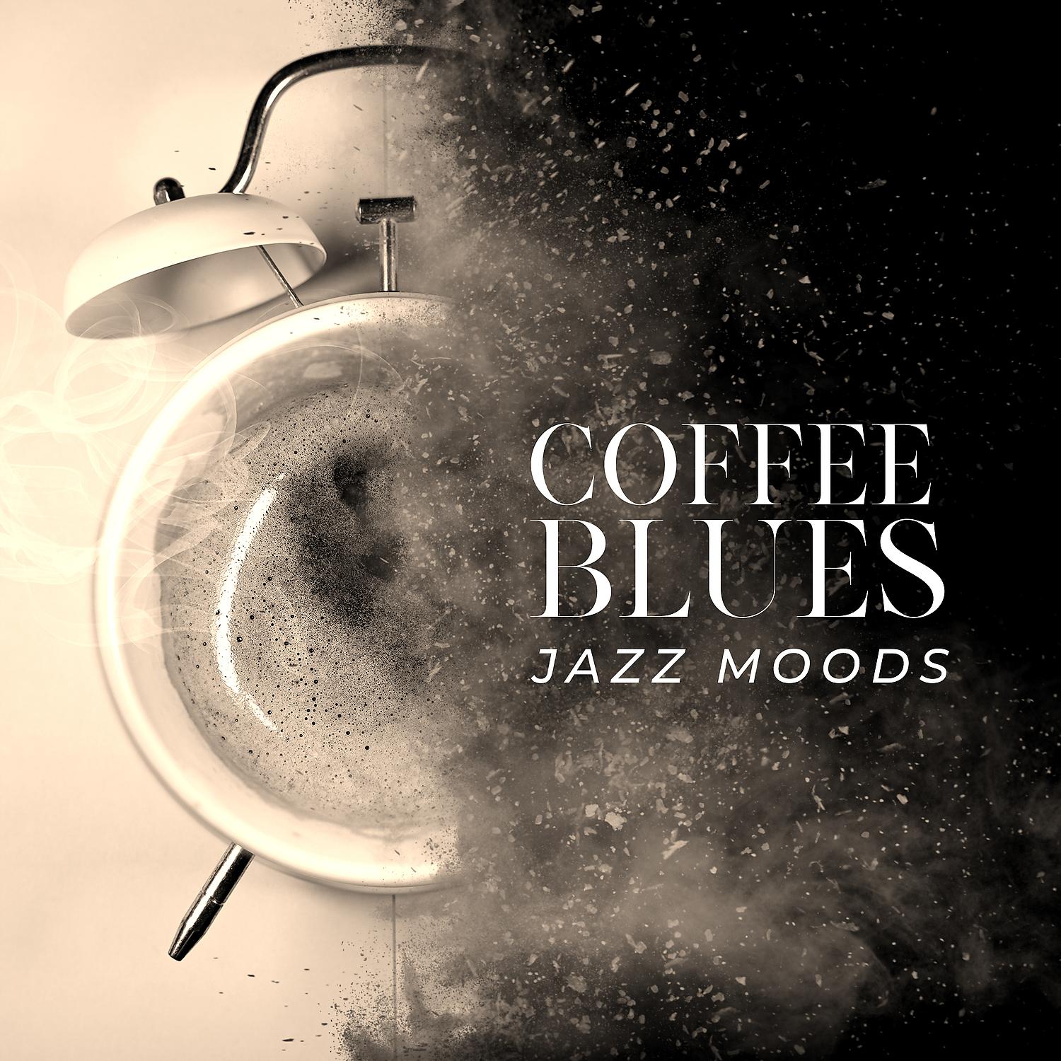 Постер альбома Coffee Blues: Jazz Moods - Morning Energy with Black Gourmet Nectar