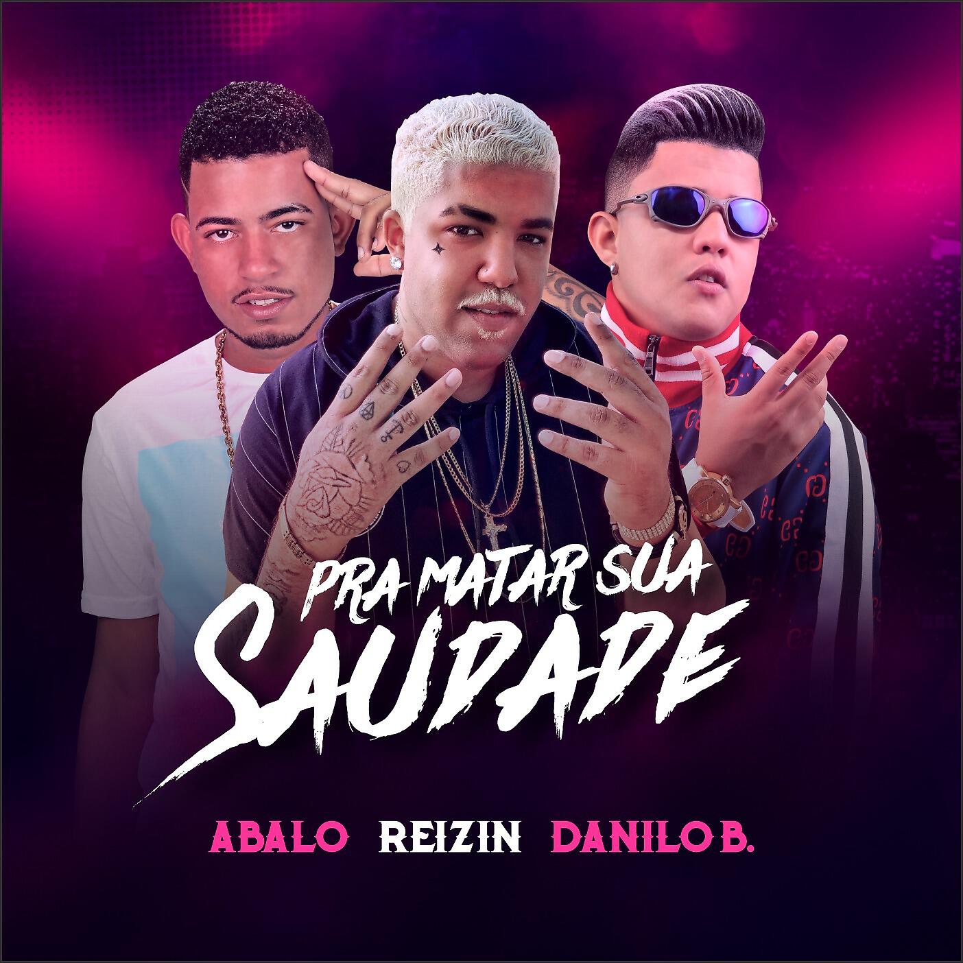 MC Abalo - Pra Matar Sua Saudade