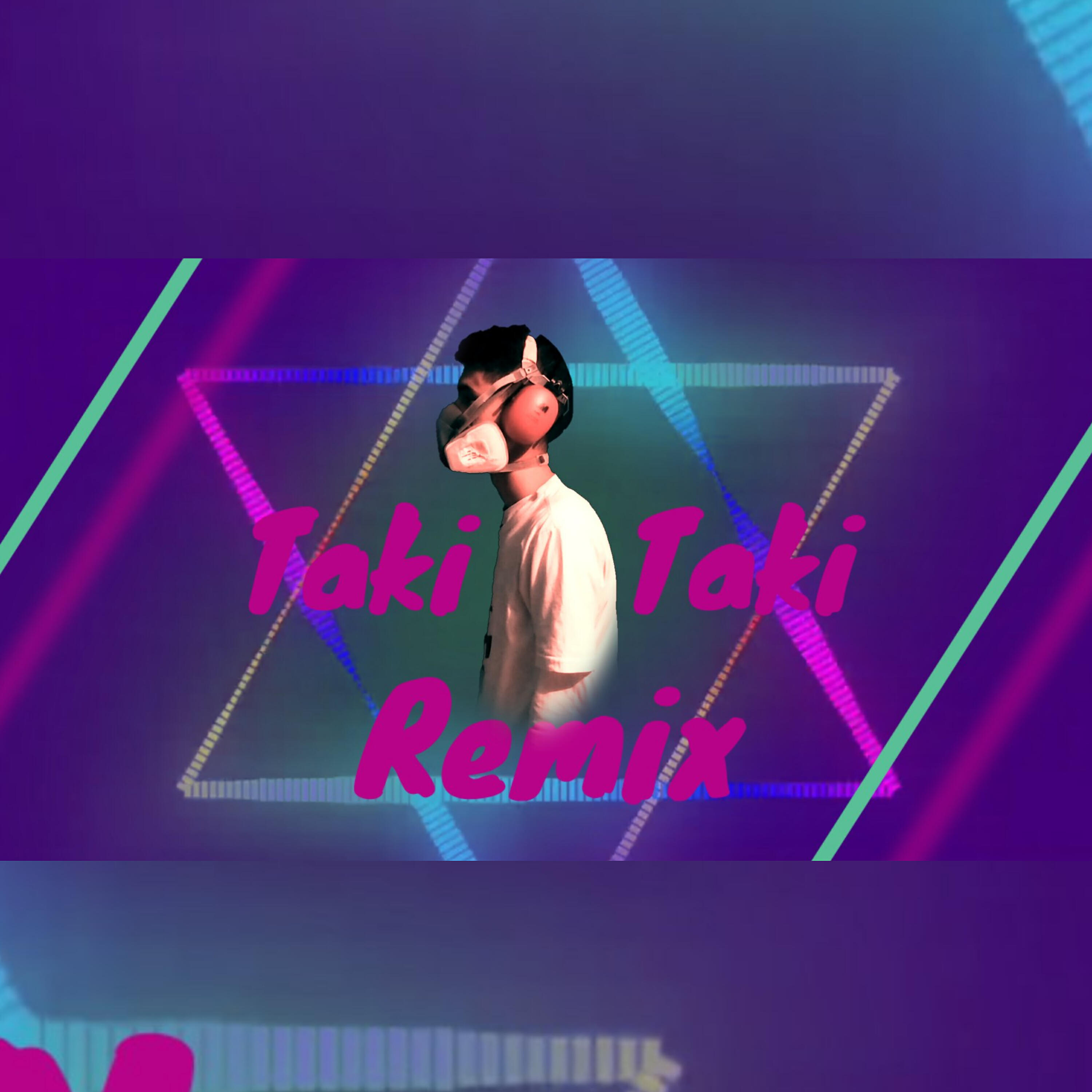Nodan - Taki Taki  (Remix)