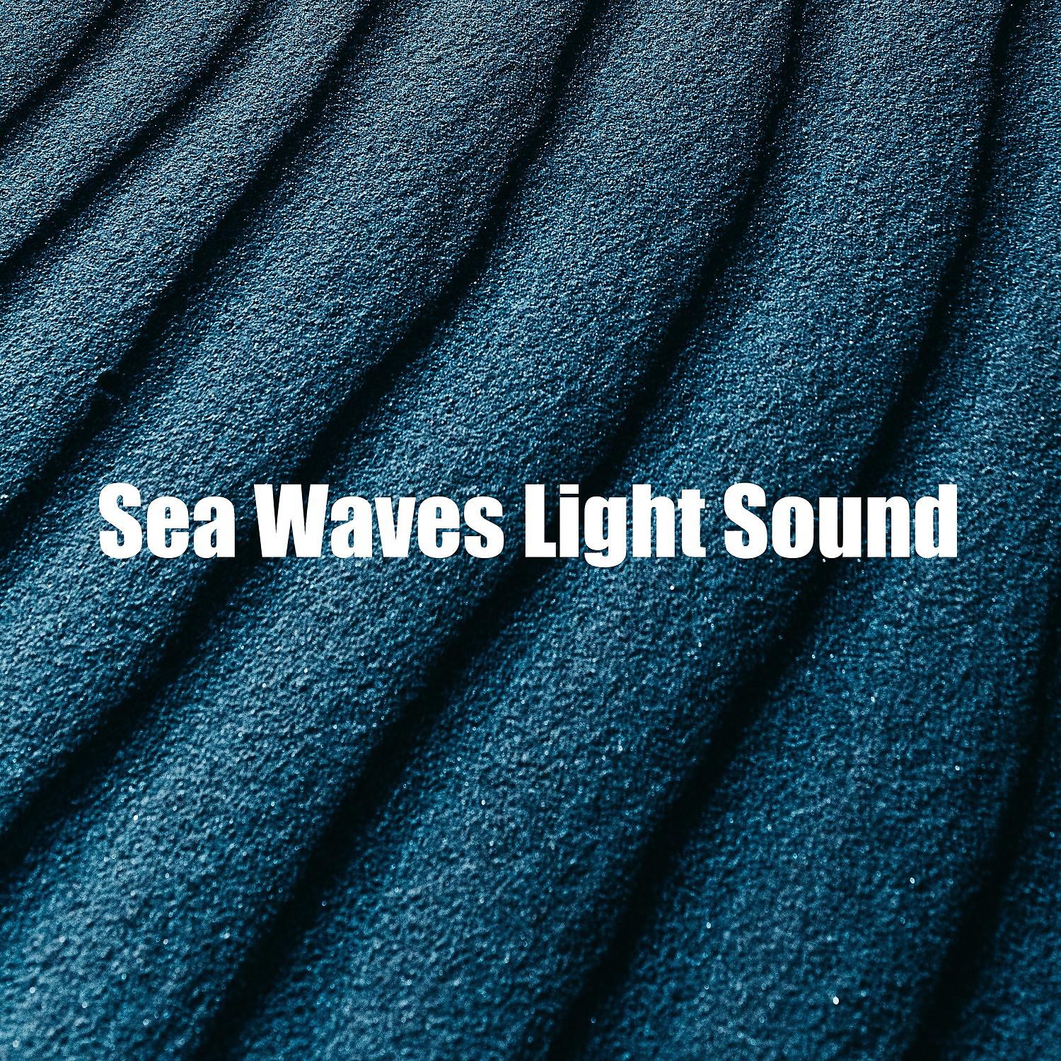 Постер альбома Sea Waves Light Sound