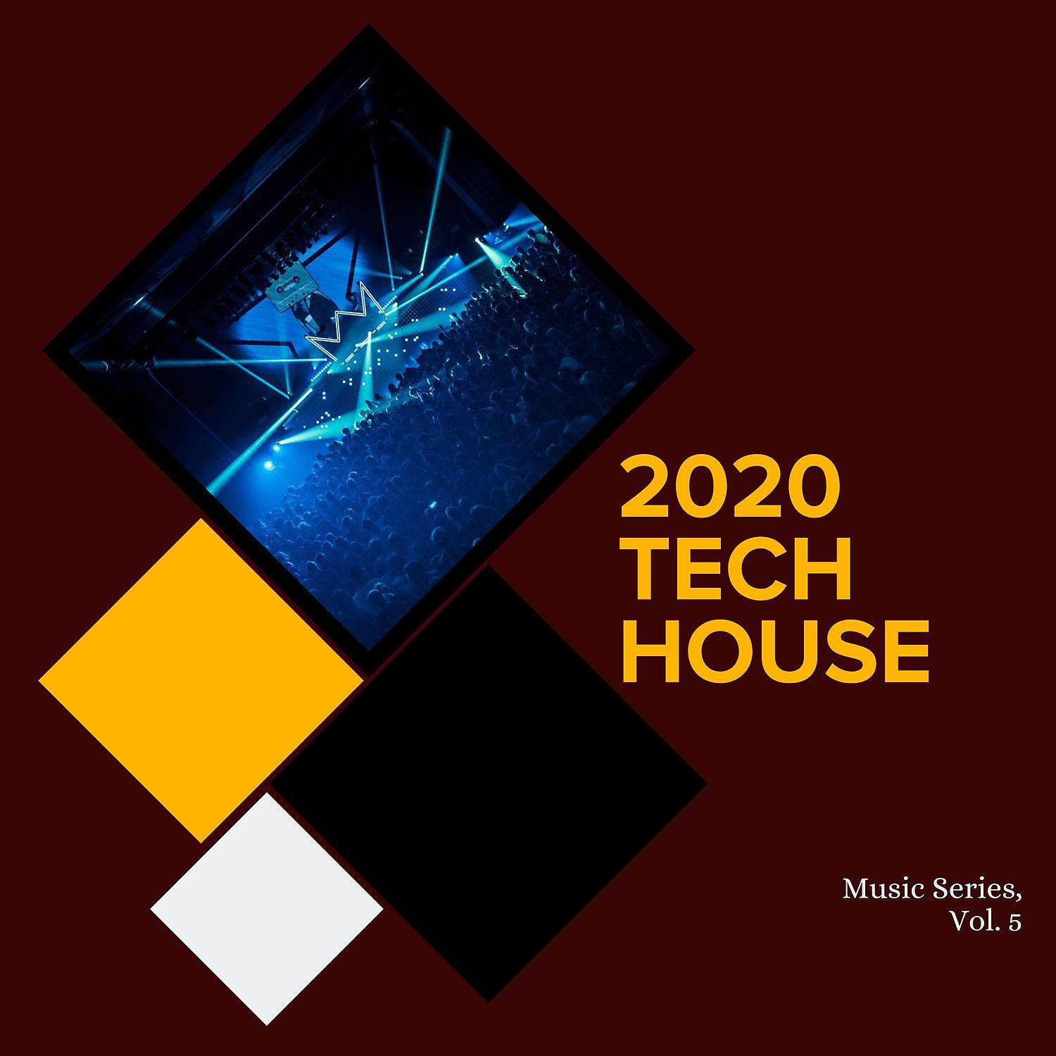 Постер альбома 2020 Tech House Music Series, Vol.5
