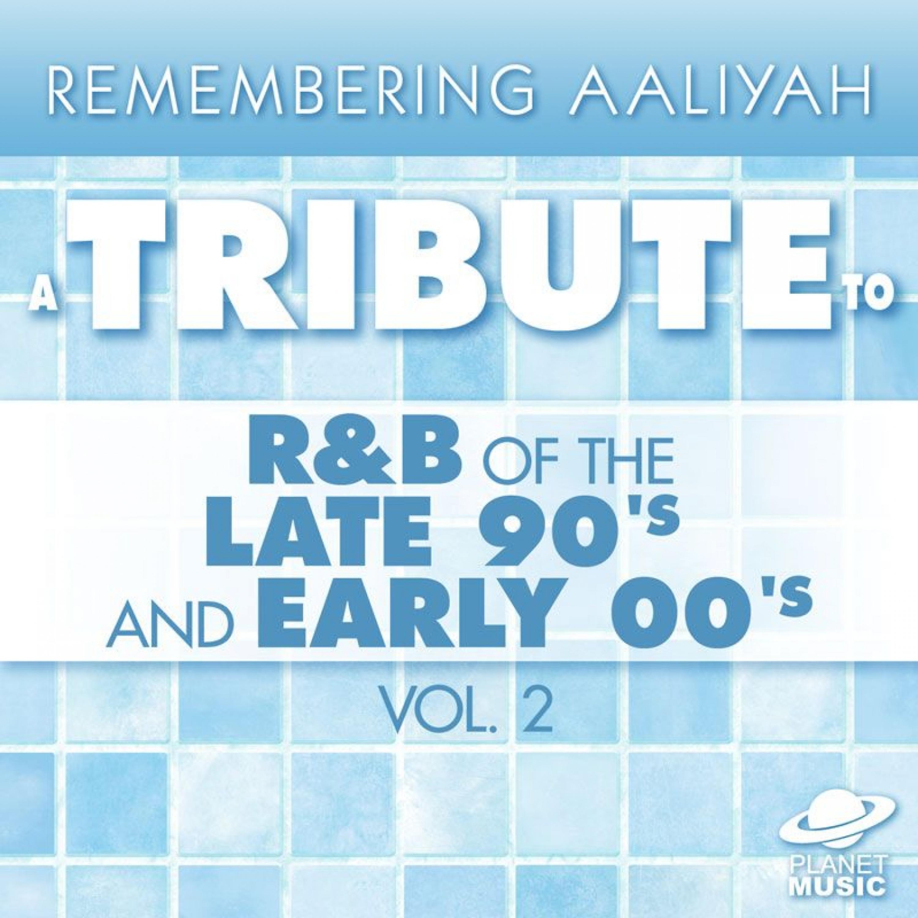 Постер альбома Remembering Aaliyah: A Tribute to R&B of the Late 90's and Early 00's, Vol. 2