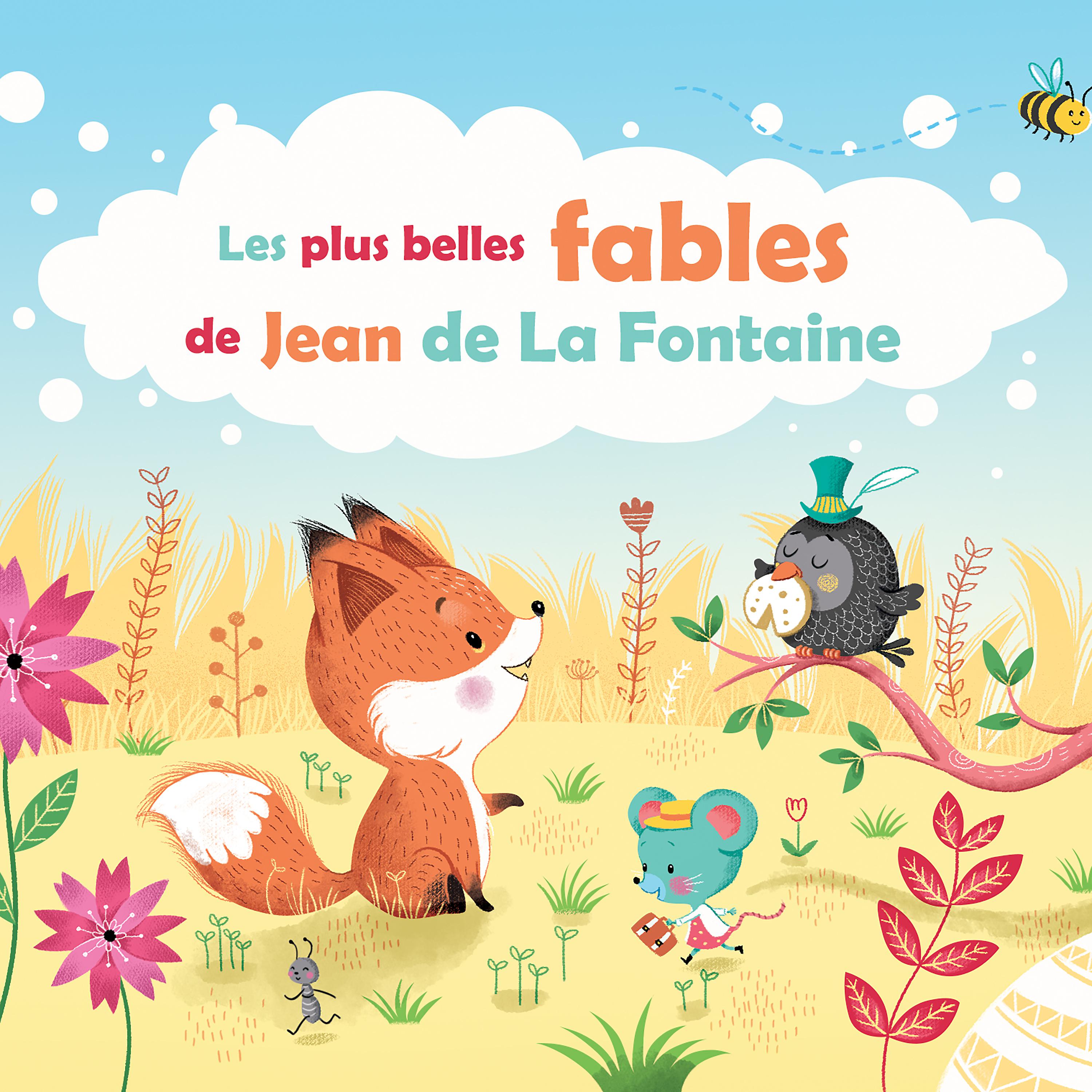 Постер альбома Les plus belles fables de Jean de La Fontaine