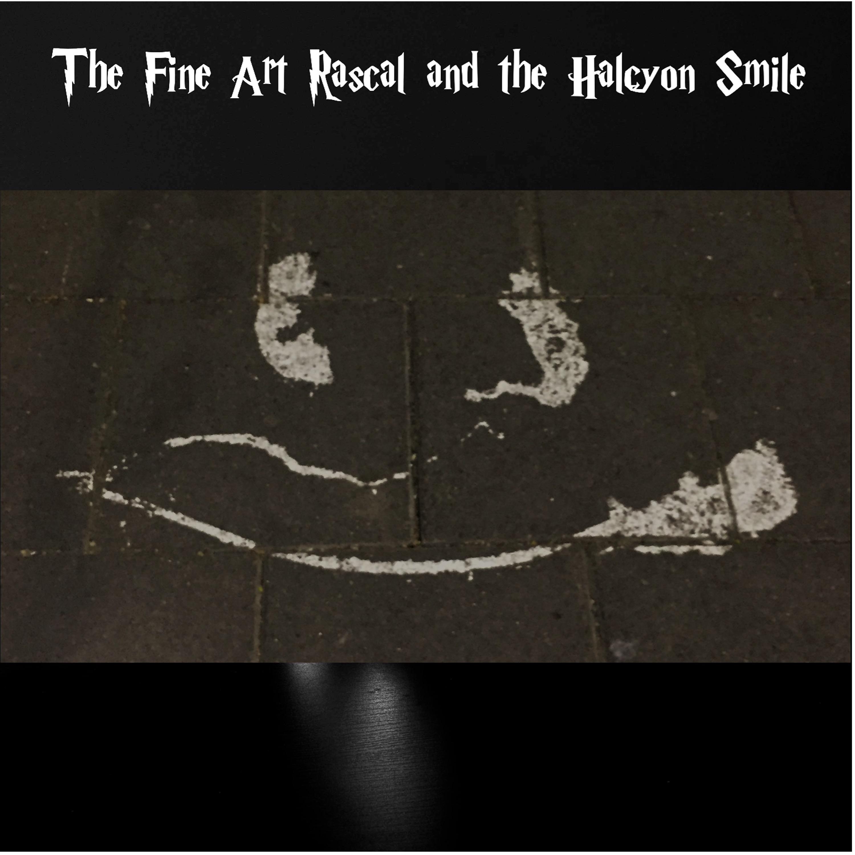 Постер альбома The Fine Art Rascal and the Halcyon Smile