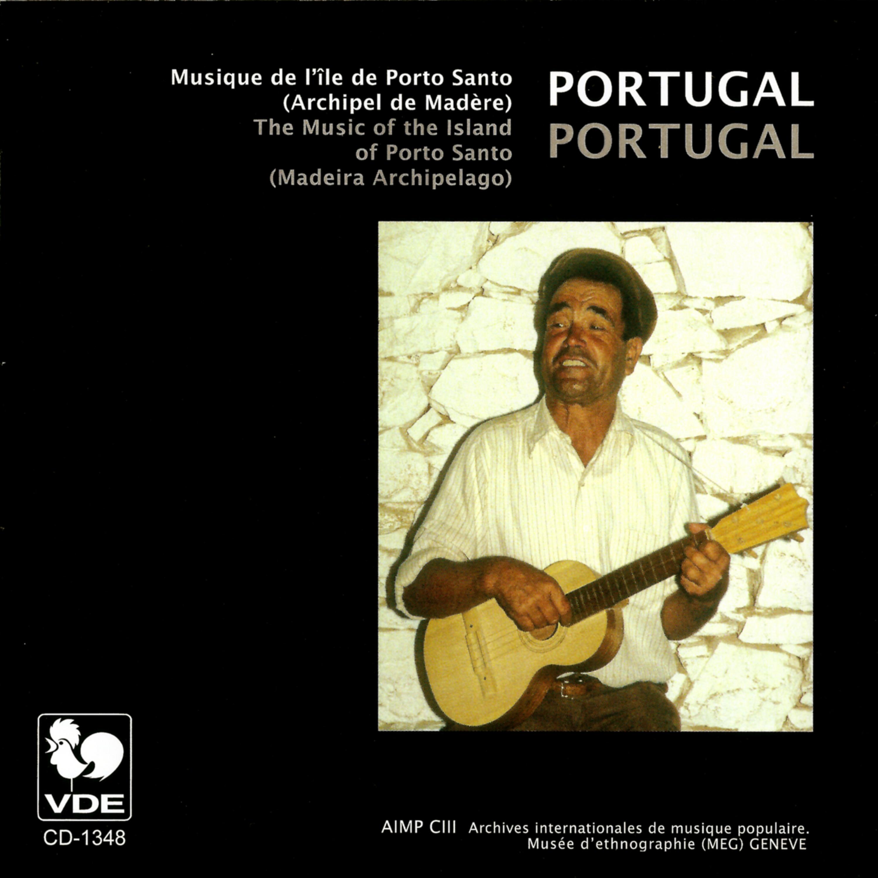 Постер альбома Portugal: Musique de l'île de Porto Santo (Archipel de Madère) – Portugal: The Music of the Island of Porto Santo (Madeira Archipelago)