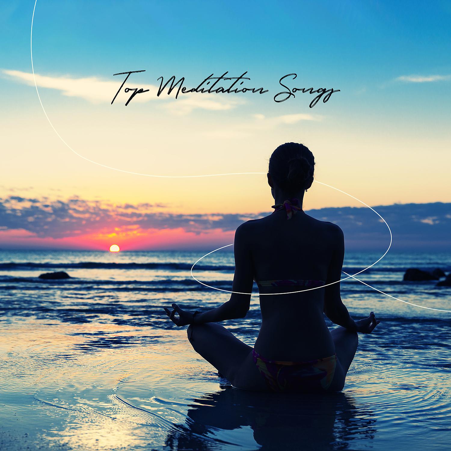 Постер альбома Top Meditation Songs: Healing Music for Relaxation, Mindfulness, Stress Relief & Yoga
