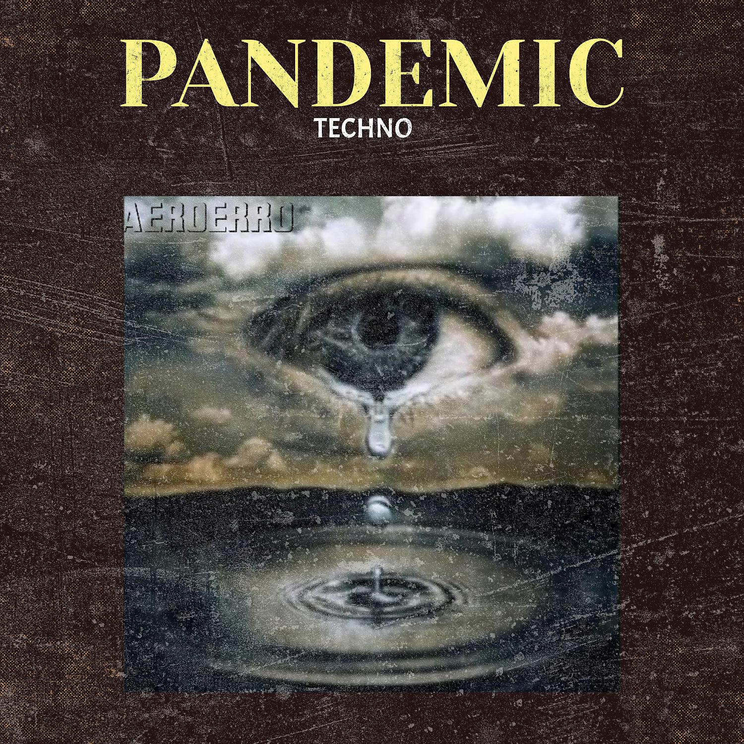 Постер альбома Pandemic Techno