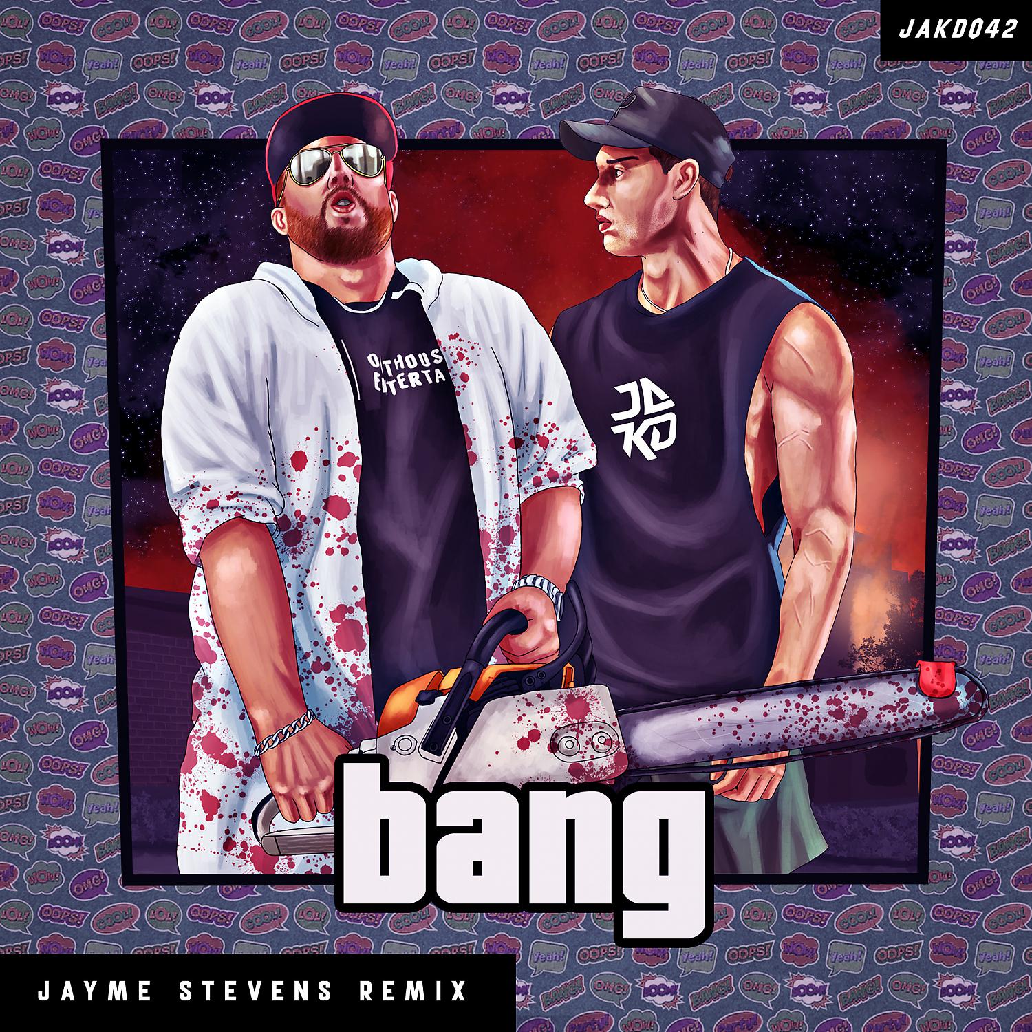 Постер альбома BANG (Jayme Stevens Remix)