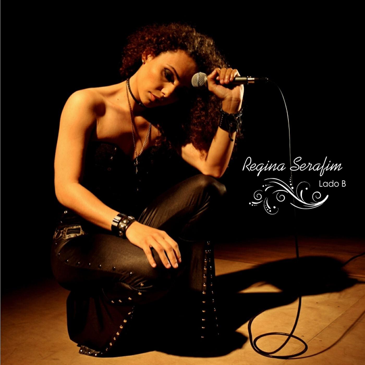 Regina Serafim - Lado B