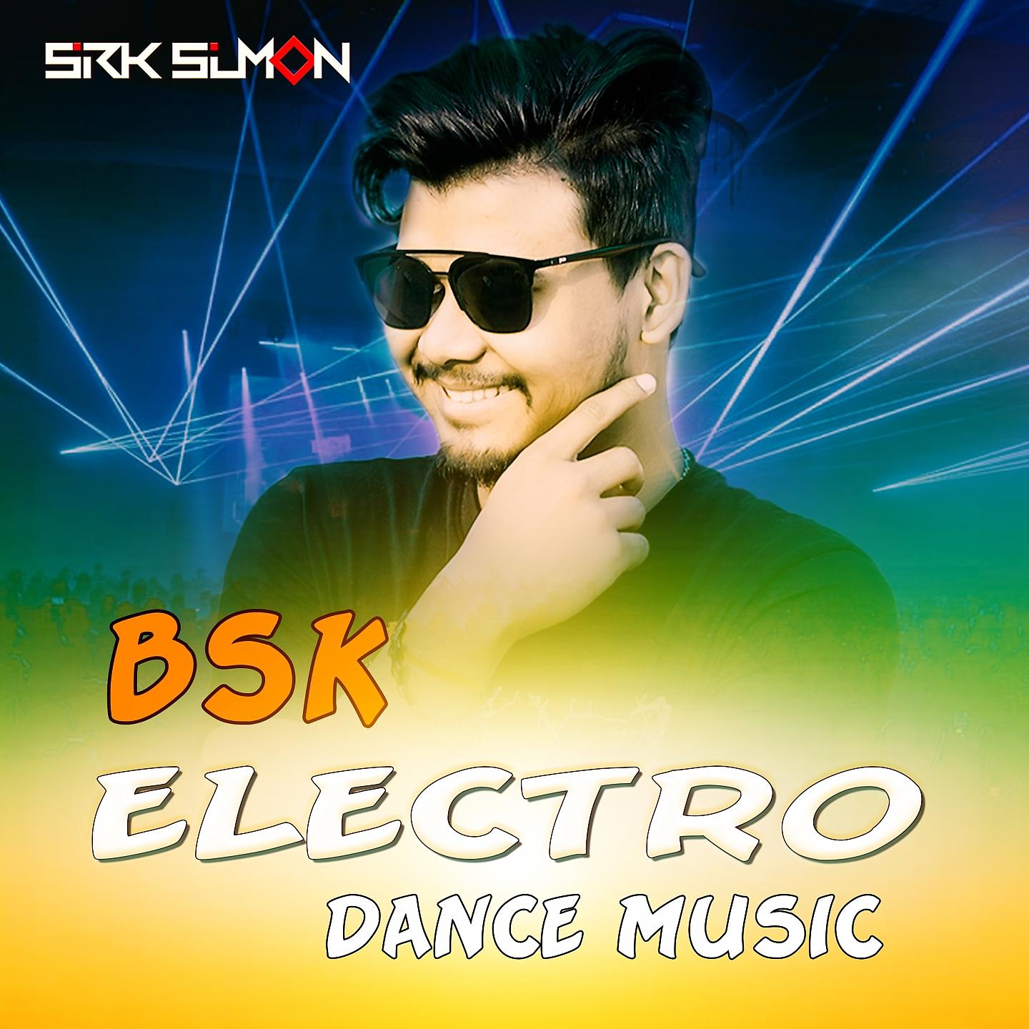 Постер альбома BSK Electro Dance Music