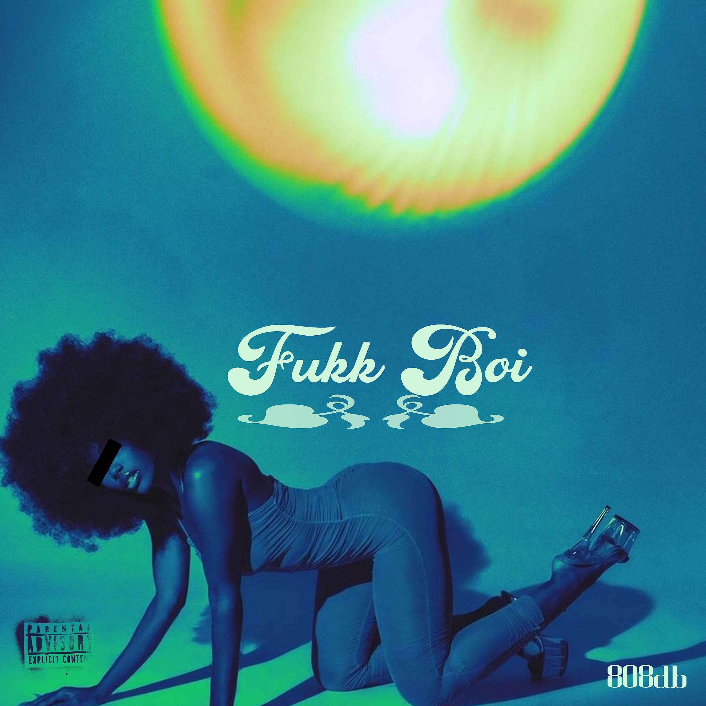 808db - Fukk Boi