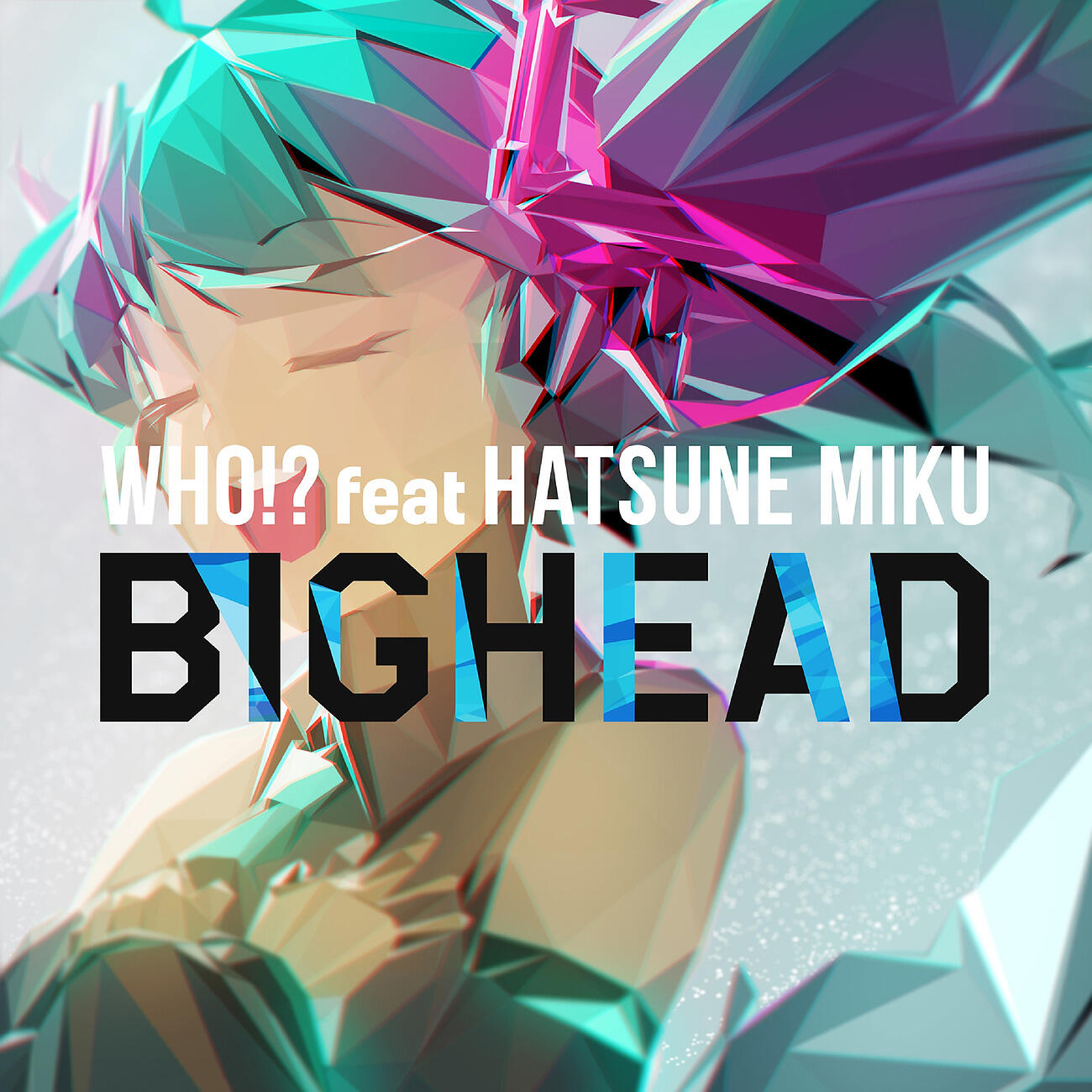 BIGHEAD - WHO!? (feat. Hatsune Miku) [acapella]