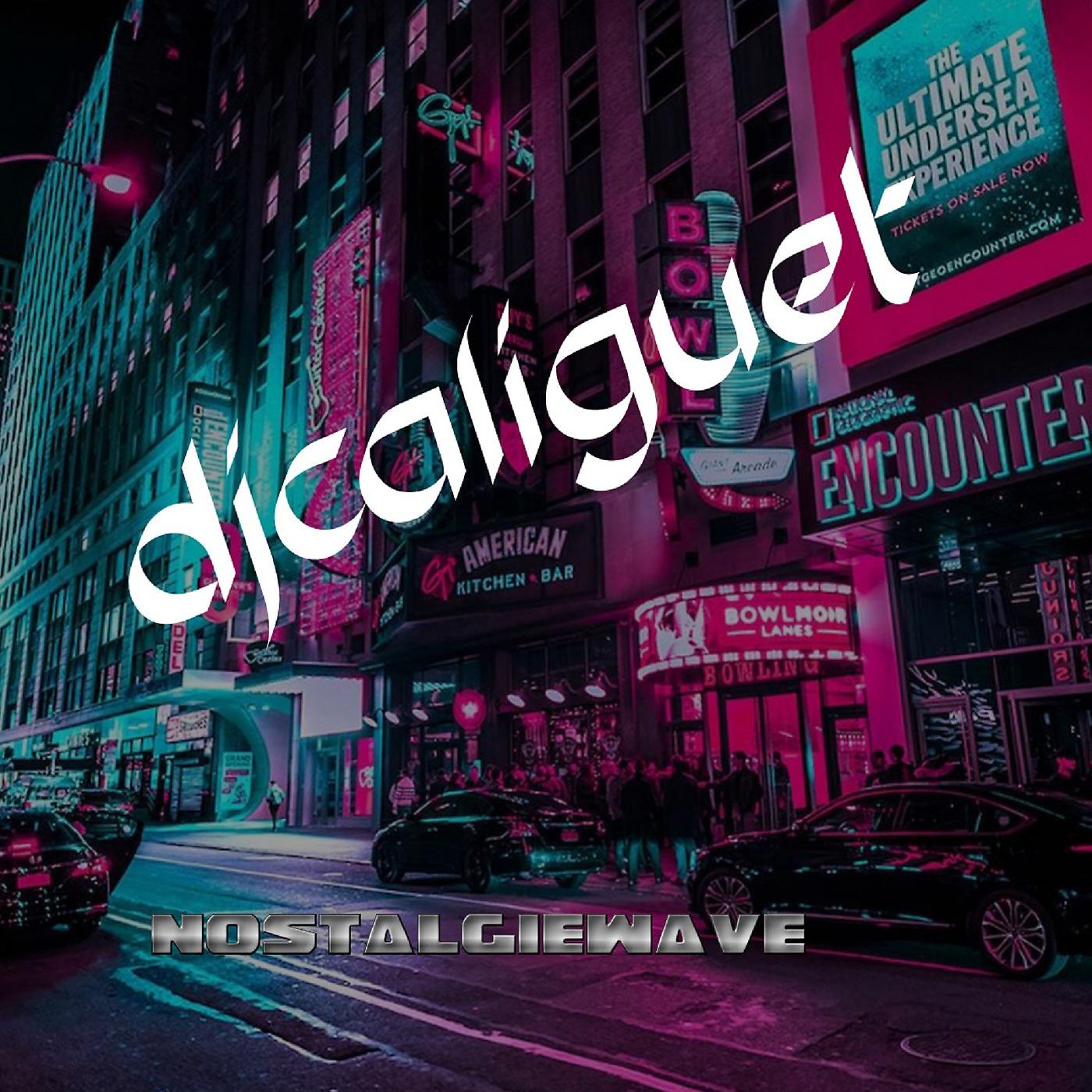 DJ CALI GUET - Nostalgiewave