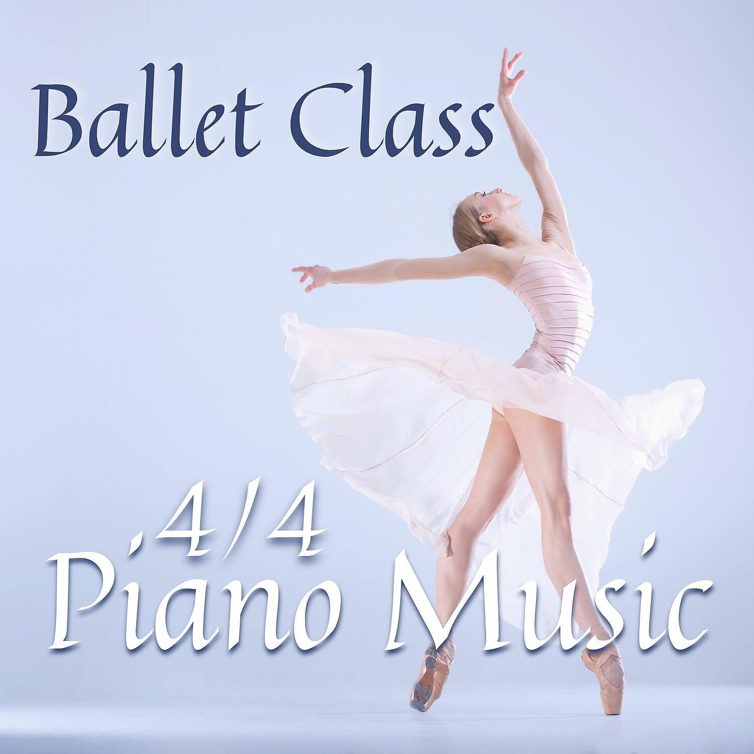 Постер альбома Ballet Class 4/4 Piano Music