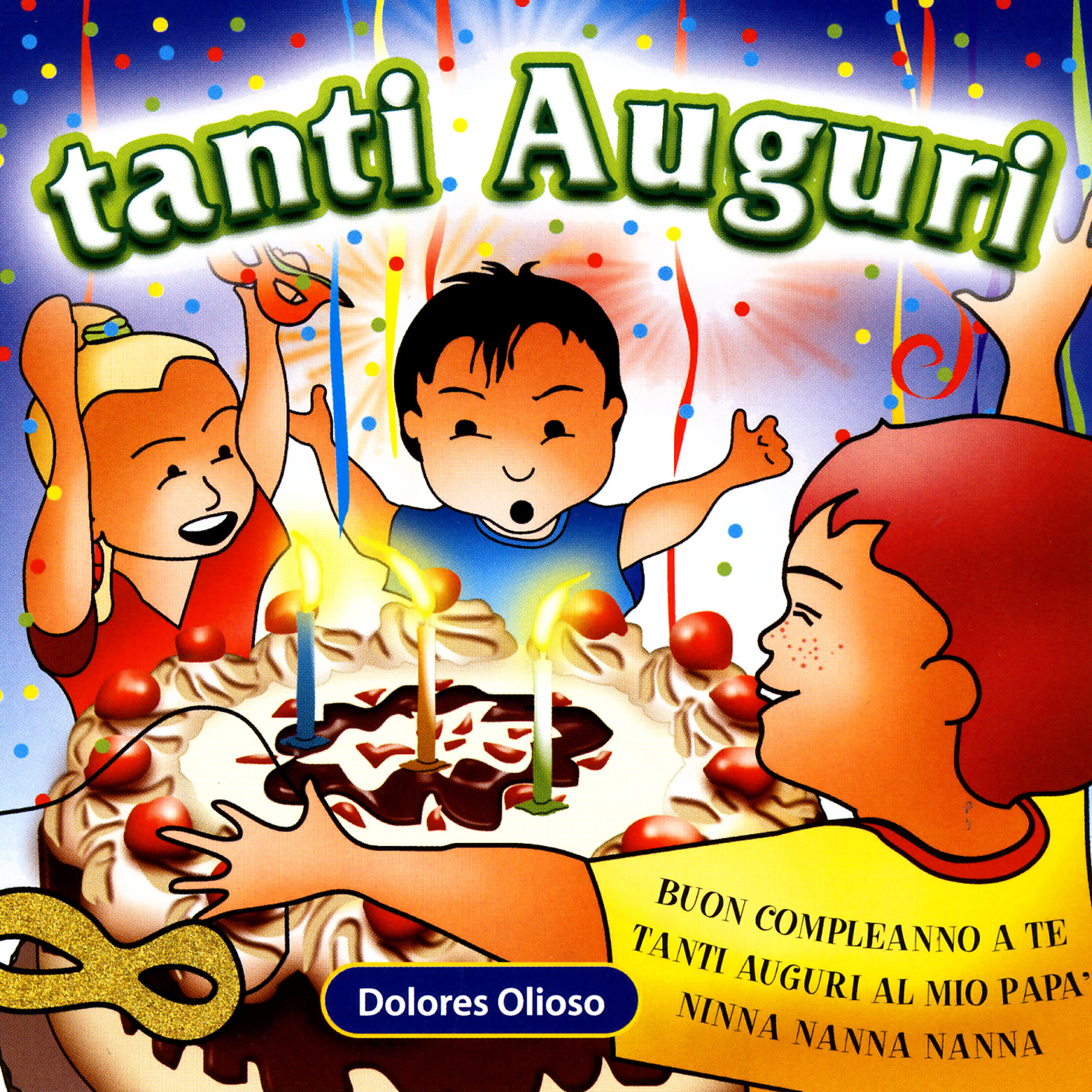Dolores Olioso - Tanti Auguri Al Mio Papa'