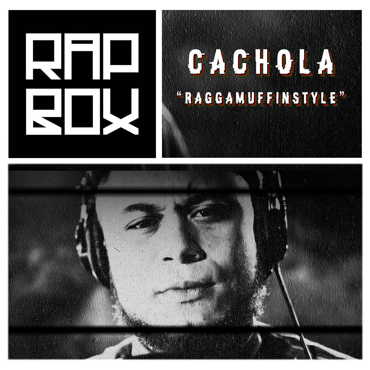 Cachola - Raggamuffin Style