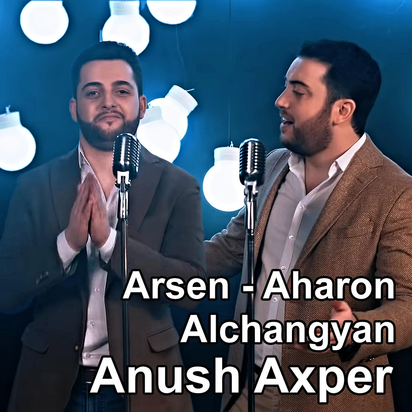 Arsen Alchangyan - Anush Axper