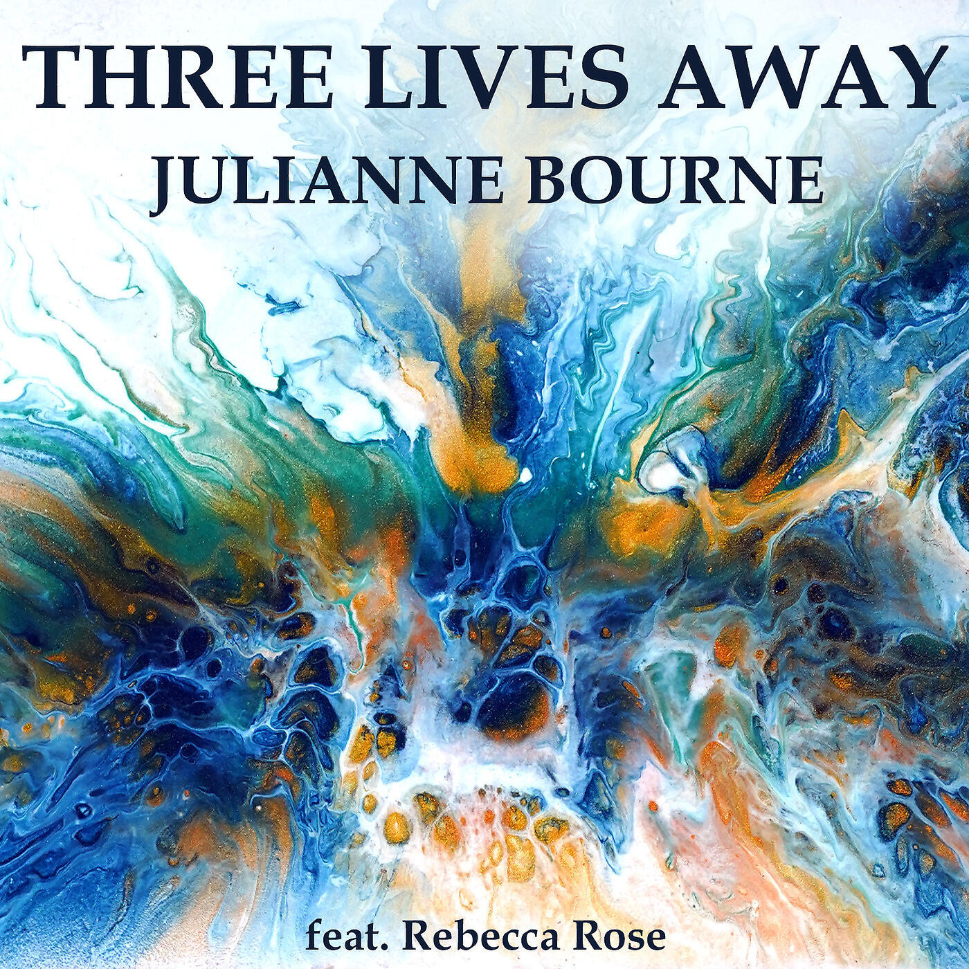 Julianne Bourne - Three Lives Away