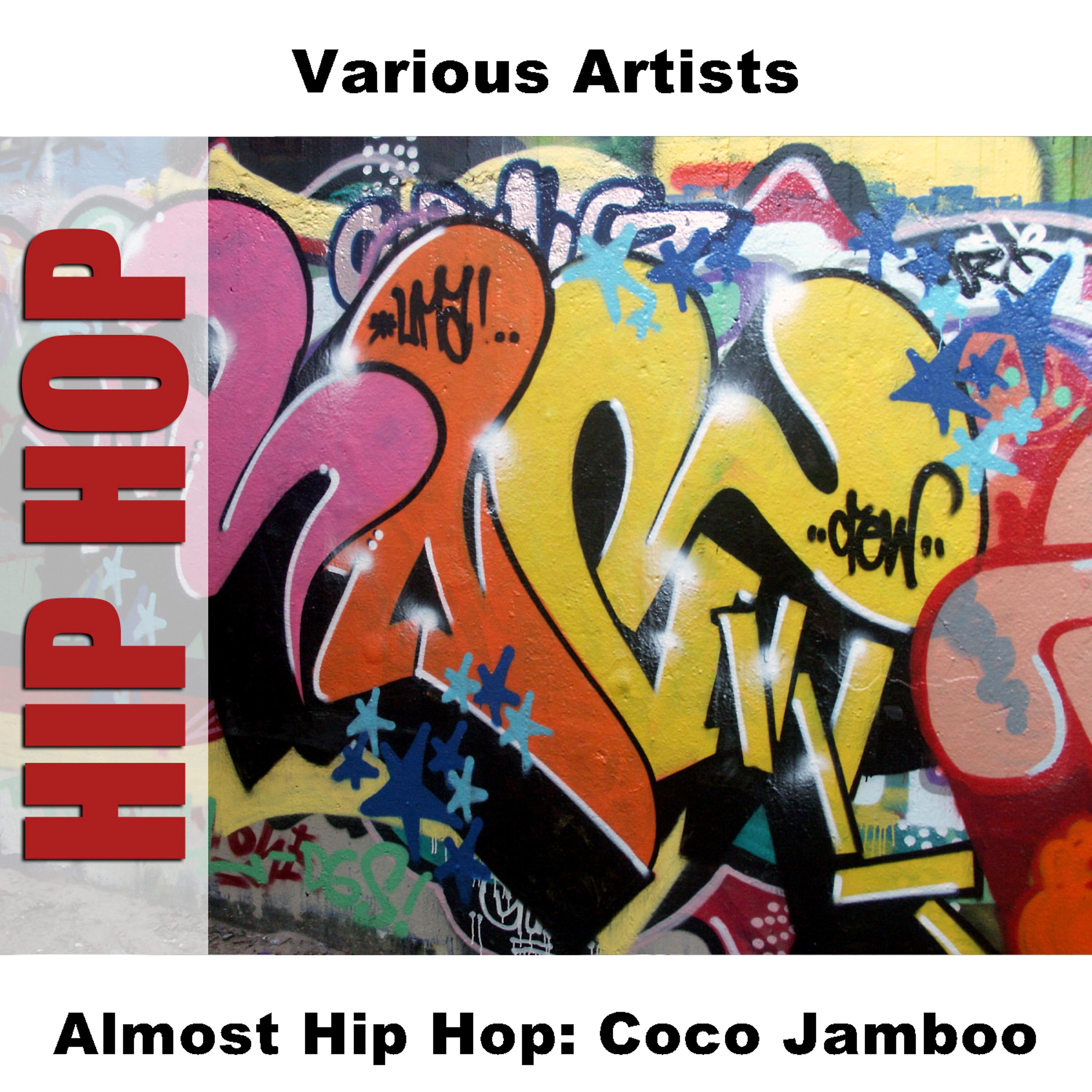 Постер альбома Almost Hip Hop: Coco Jamboo
