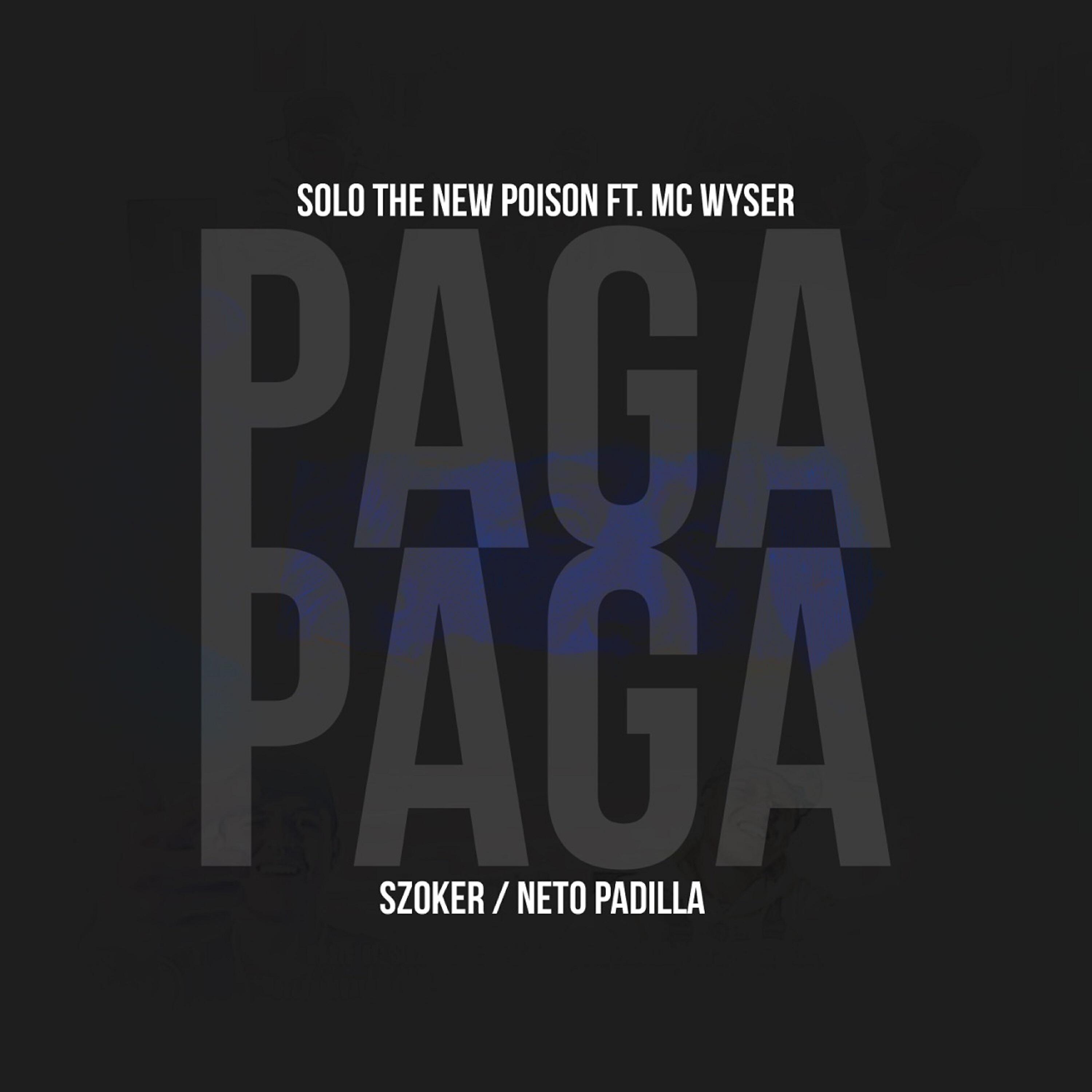 Solo the new poison - Paga Paga