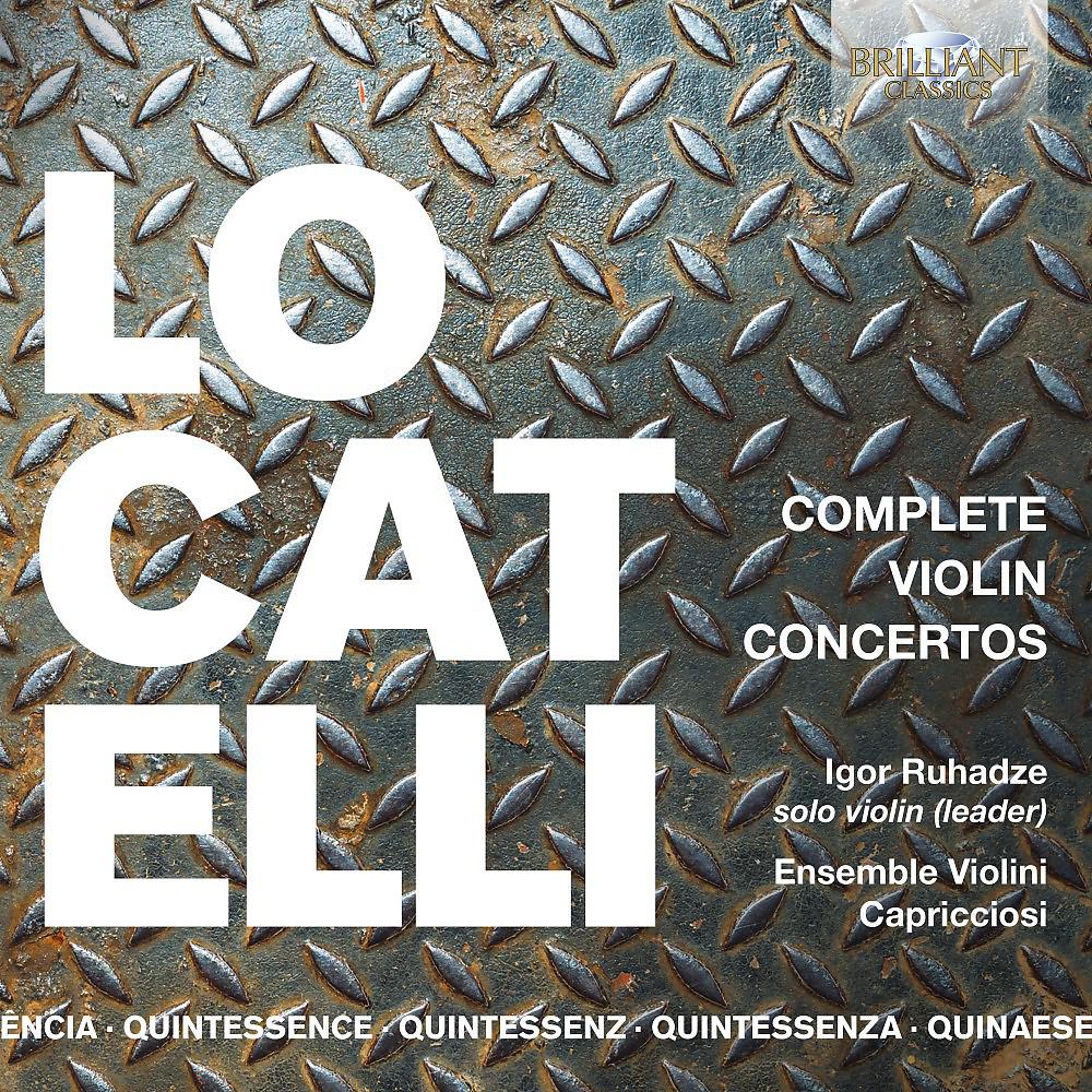Постер альбома Quintessence Locatelli: Complete Violin Concertos