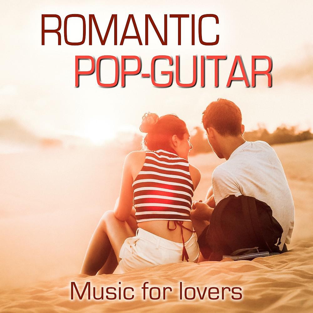 Постер альбома Romantic Pop-Guitar (Music for Lovers)