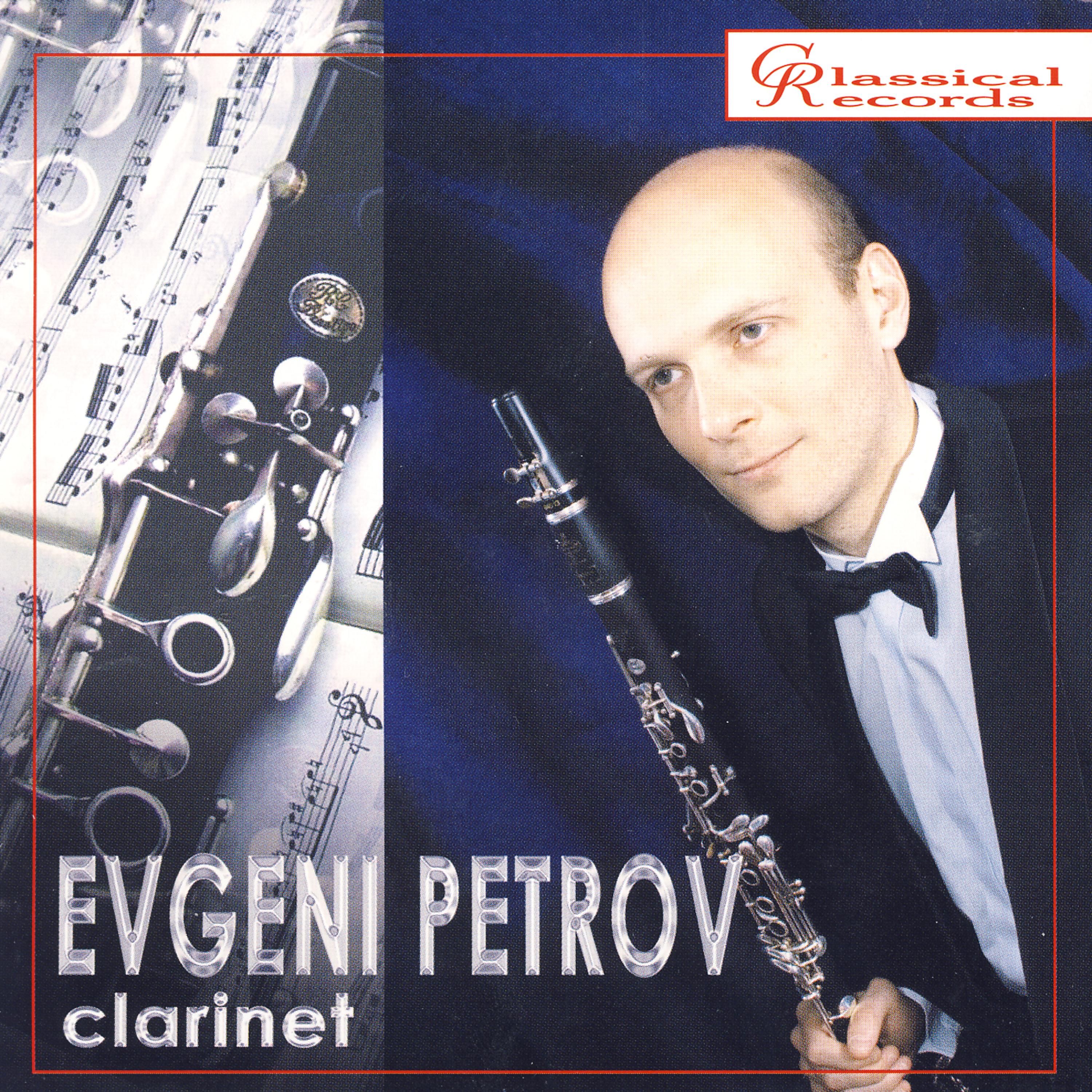 Постер альбома Evgeni Petrov: Clarinet