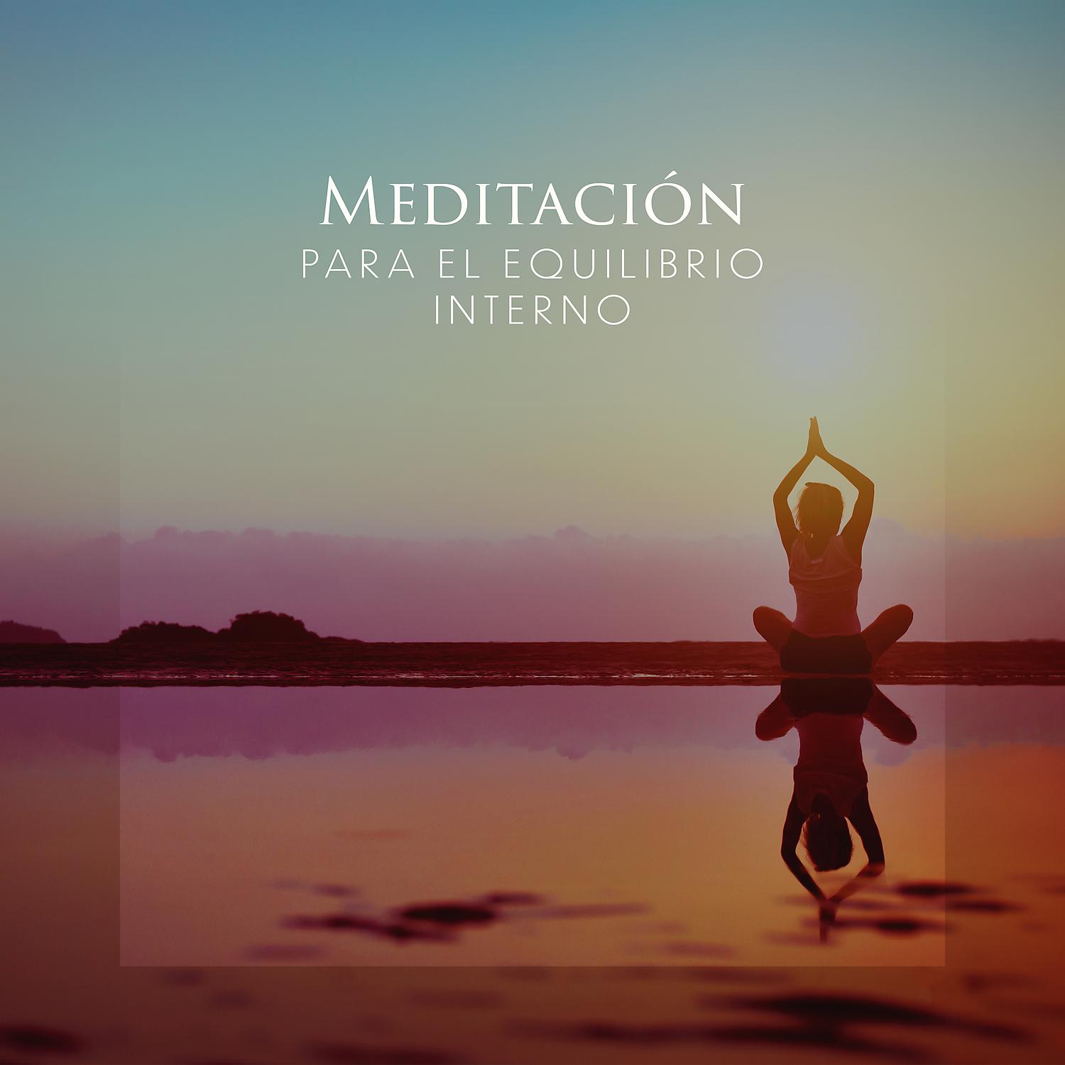 Постер альбома Meditación para el Equilibrio Interno: Mantra Budista Zen y Yoga